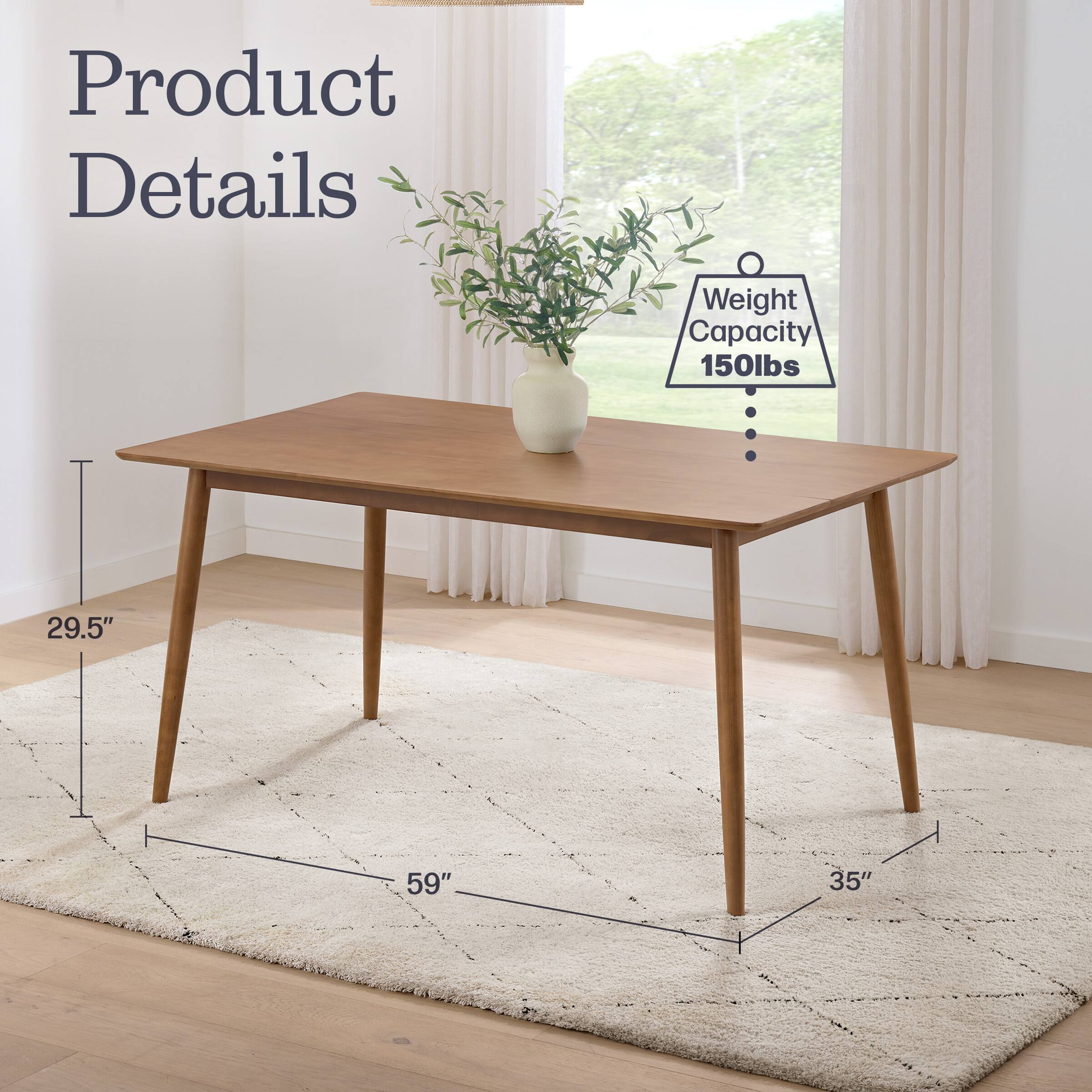 Product Details  
Weight Capacity: 150lbs  
Dimensions: 29.5" x 59" x 35"