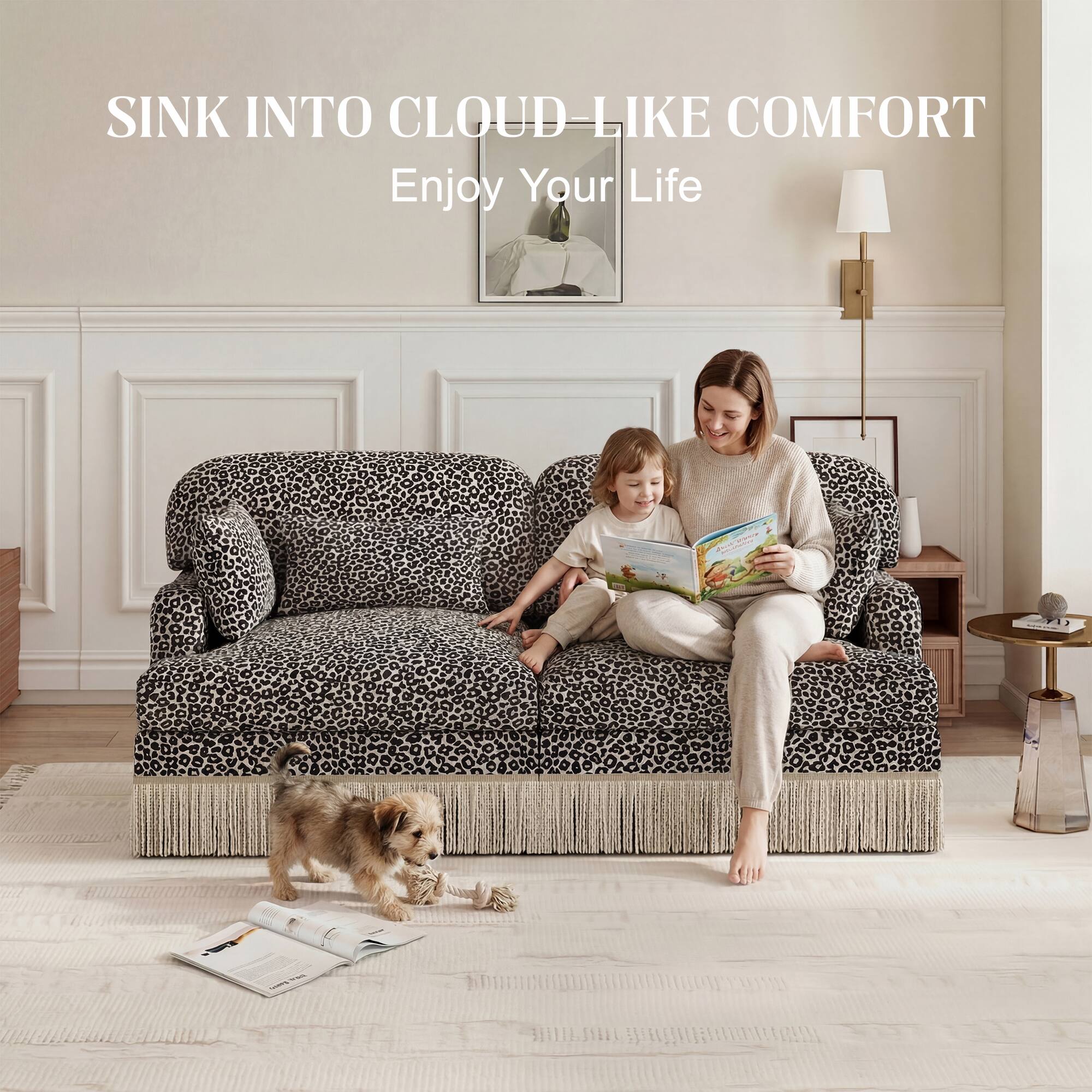 SINK INTO CLOUD-LIKE COMFORT  
Enjoy Your Life
