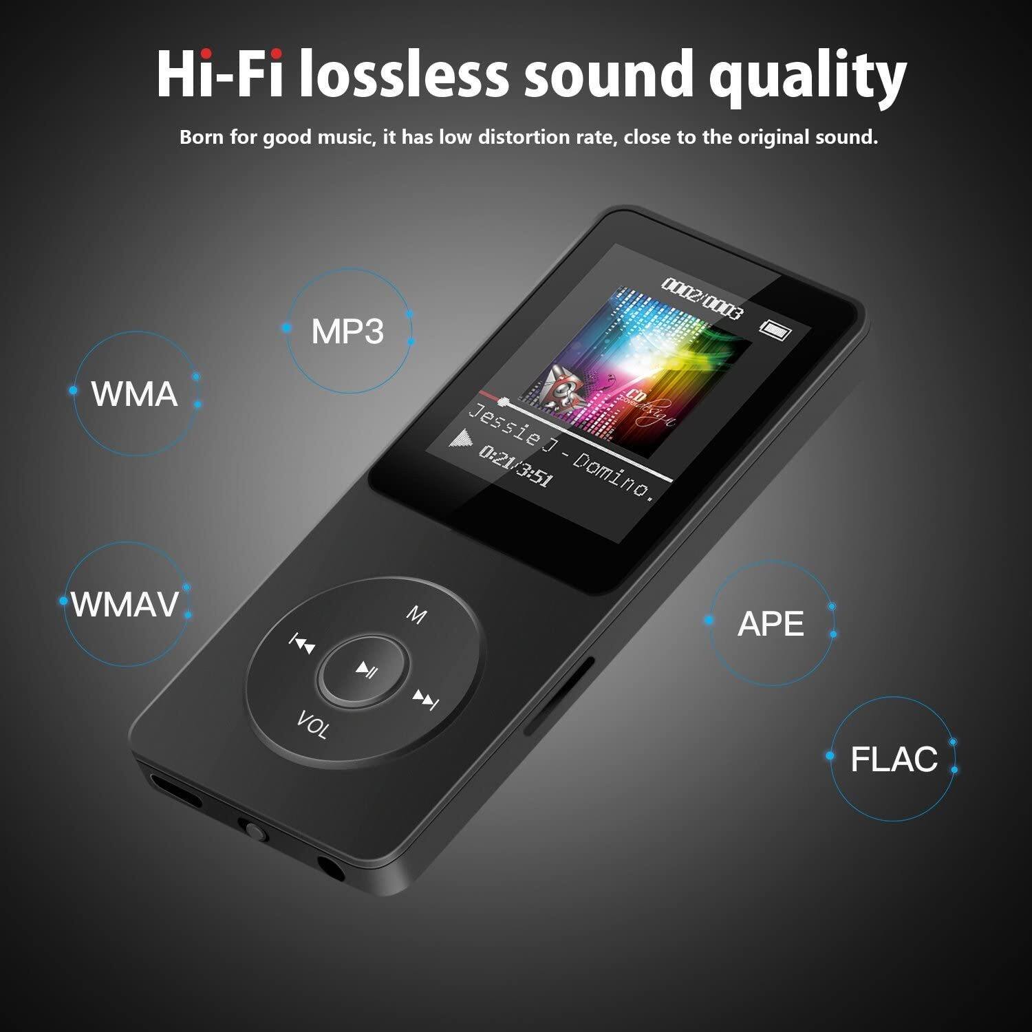 Hi-Fi lossless sound quality  
Born for good music, it has low distortion rate, close to the original sound.

- WMA
- MP3
- WMAV
- APE
- FLAC

0:21 - 0:21/3:51  
Jessie J - Domino