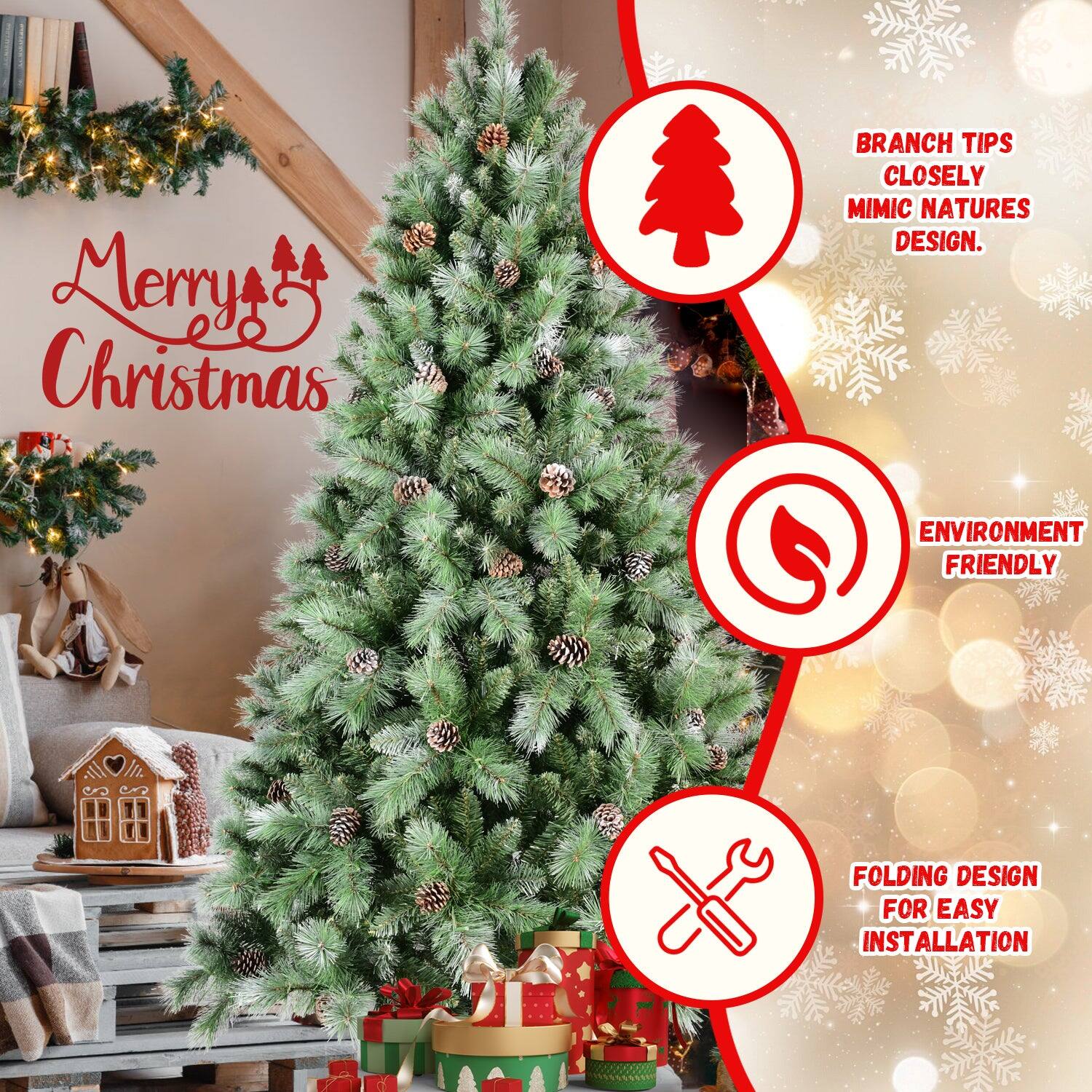 Merry Christmas

- BRANCH TIPS CLOSELY MIMIC NATURE'S DESIGN.
- ENVIRONMENT FRIENDLY
- FOLDING DESIGN FOR EASY INSTALLATION