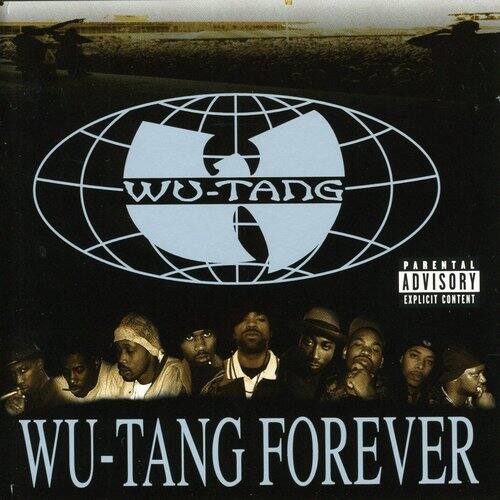 WU-TANG  
FOREVER  

PARENTAL ADVISORY  
EXPLICIT CONTENT
