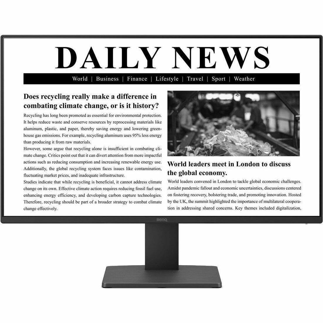 **DAILY NEWS**

**World | Business | Finance | Lifestyle | Travel | Sport | Weather**

---

**Does recycling really make a difference in combating climate change, or is it history?**

Recycling has long been promoted as essential for environmental protection. It helps reduce waste and conserve resources by reprocessing materials like aluminum, plastic, and paper, thereby saving energy and lowering greenhouse gas emissions. For example, recycling aluminum uses 95% less energy than producing it from raw materials. However, some argue that recycling alone is insufficient in combating climate change. Critics point out that it can divert attention from more impactful actions such as reducing consumption and increasing renewable energy use. Additionally, the global recycling system faces issues like contamination, fluctuating market prices, and inadequate infrastructure. Studies indicate that while recycling is beneficial, it cannot address climate change on its own. Effective climate action requires reducing fossil fuel use, enhancing energy efficiency, and developing carbon capture technologies. Therefore, recycling should be part of a broader strategy to combat climate change effectively.

---

**World leaders meet in London to discuss the global economy.**

World leaders convened in London to tackle global economic challenges. Amidst pandemic fallout and economic uncertainties, discussions centered on fostering recovery, bolstering trade, and promoting innovation. Hosted by