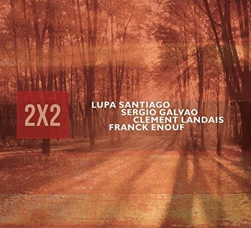 Santiago,Lupa / Galvao,Sergio / Enouf,Frack - 2X2   - COMPACT DISCS [CD] price history on PriceWatchPro