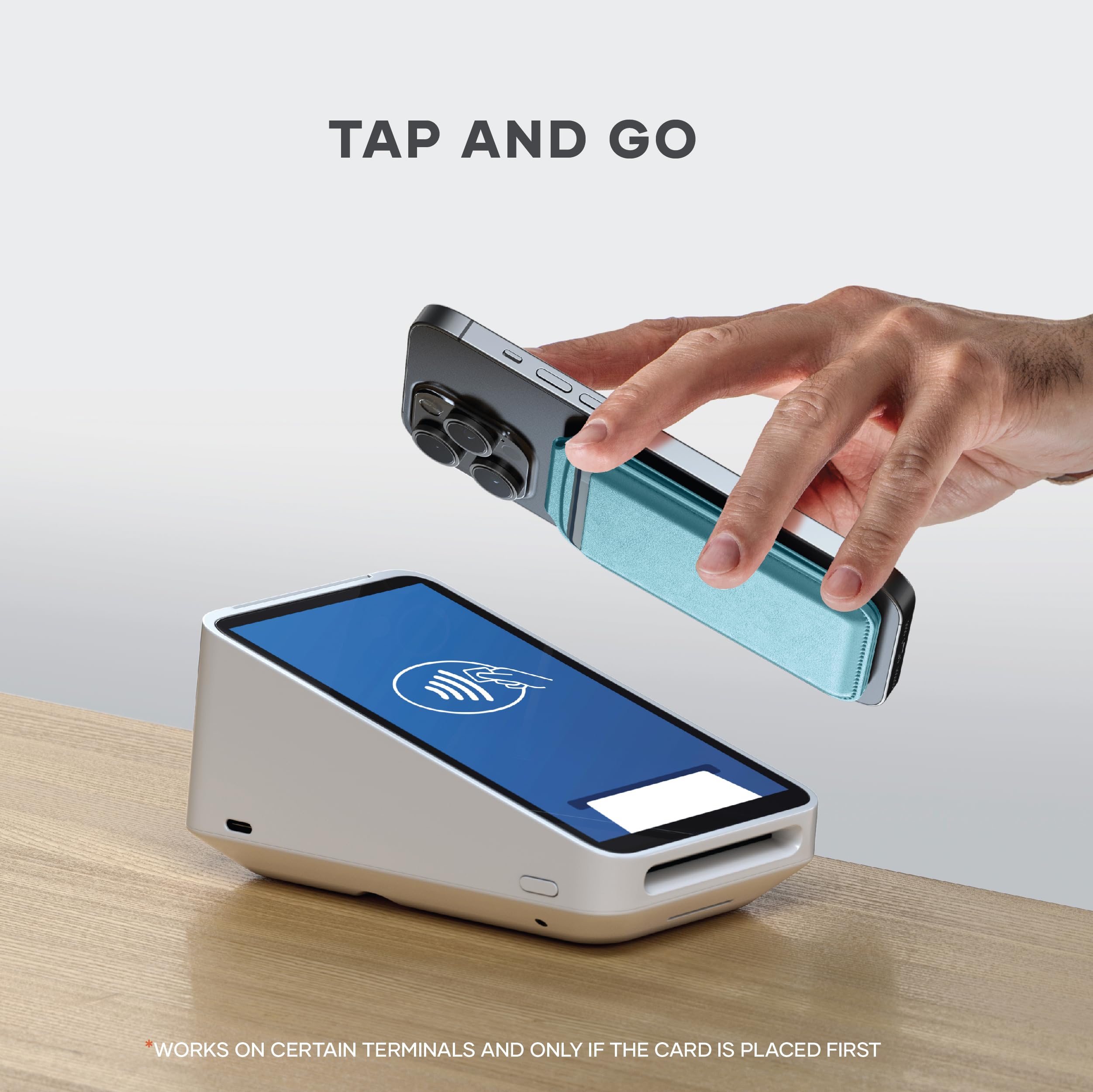 TAP AND GO

WORKS ON CERTAIN TERMINALS AND ONLY IF THE CARD IS PLACED FIRST