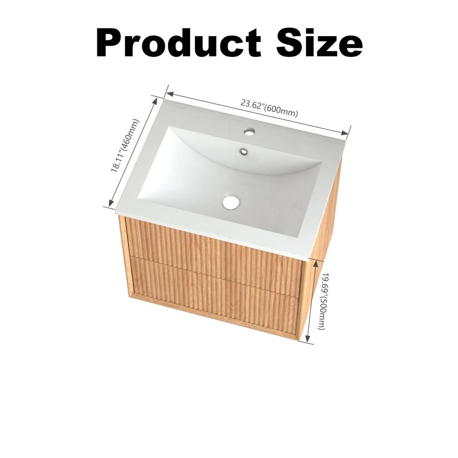 Product Size

18.11" (460mm)  
23.62" (600mm)  
19.69" (500mm)