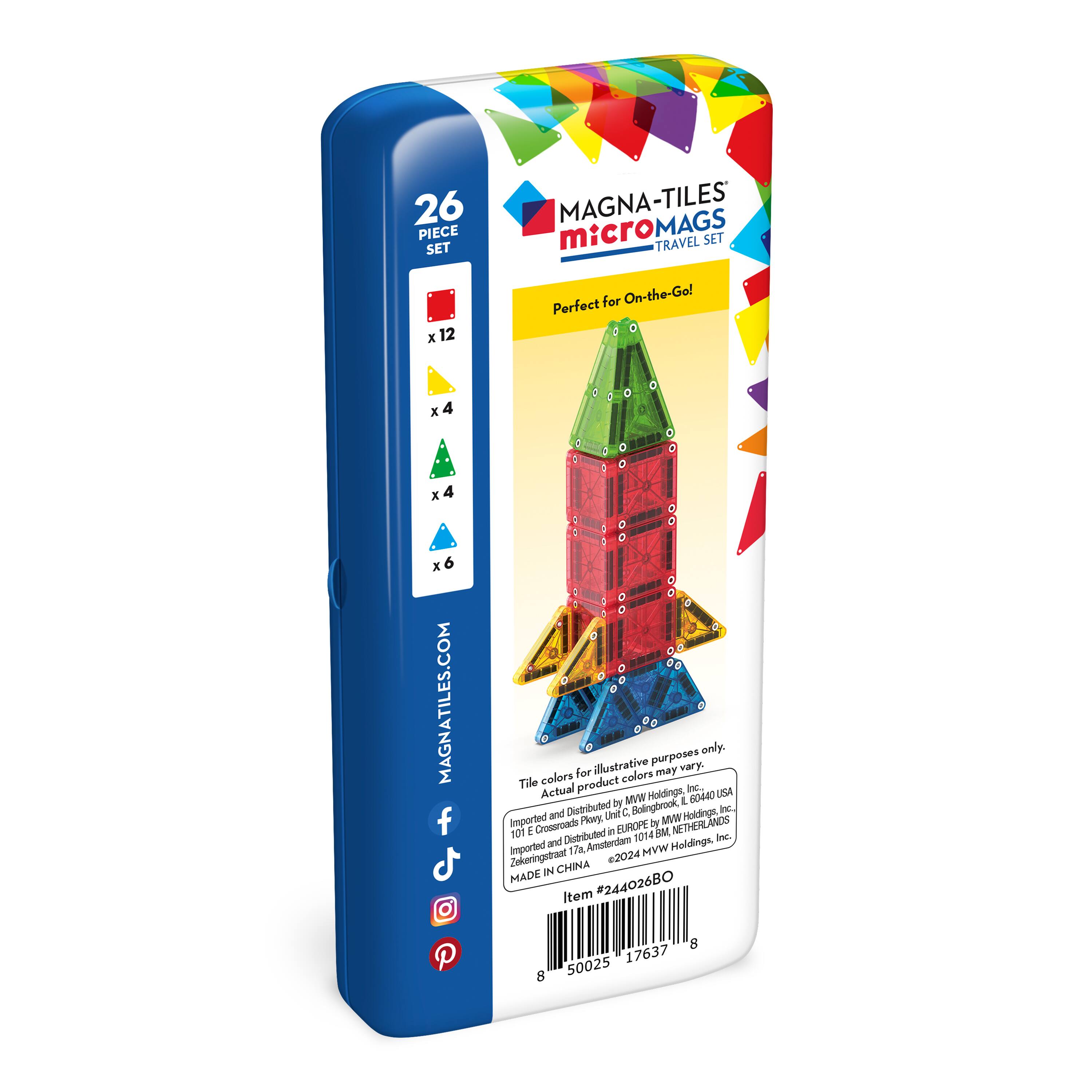 26 PIECE SET  
x 12 MAGNA-TILES MAGS  
micromAGS TRAVEL SET for On-the-Go!  
Perfect for On-the-Go!  
MAGNATILES.COM  

Tile colors for illustrative purposes only. Actual product colors may vary.  
Imported by MVW Holdings E 60440 USA  
Distributed by MVW Holdings Crouroads, Bolingbrook, IL 60440, USA  
Distributed by MVW Holdings, Amsterdam 1014 MW, NETHERLANDS  
Imported by MVW Holdings, Inc.  
MADE IN CHINA  

Item #244026BO  
8 50025 17637 8  

MAGNA-TILES®  
micromAGS  
TRAVEL SET  

Tile colors for illustrative purposes only. Actual product colors may vary.  
Imported by MVW Holdings E 60440 USA  
Distributed by MVW Holdings Crouroads, Bolingbrook, IL 60440, USA  
Distributed by MVW Holdings, Amsterdam 1014 MW, NETHERLANDS  
Imported