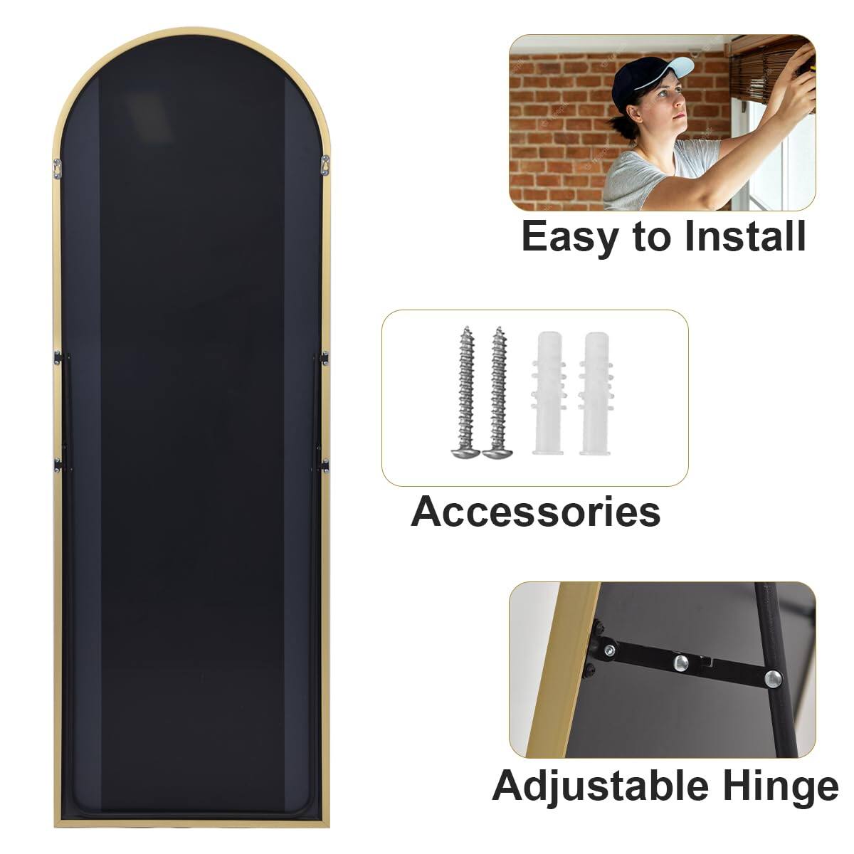 Easy to Install  
Accessories  
Adjustable Hinge