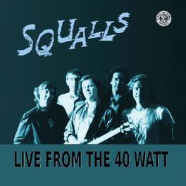 Squalls - Live From The 40 Watt - VINYL LP