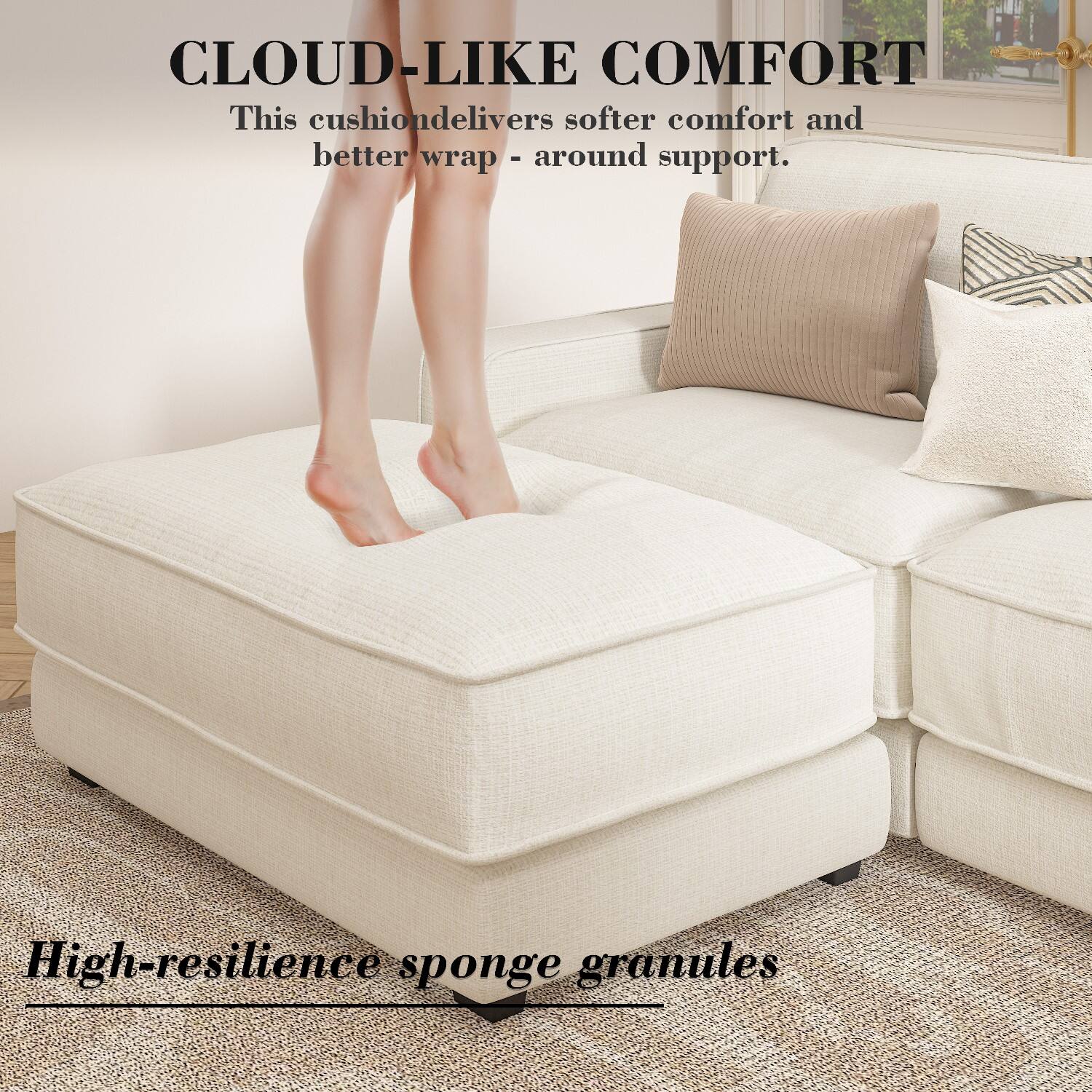 CLOUD-LIKE COMFORT  
This cushion delivers softer comfort and better wrap-around support.  

High-resilience sponge granules
