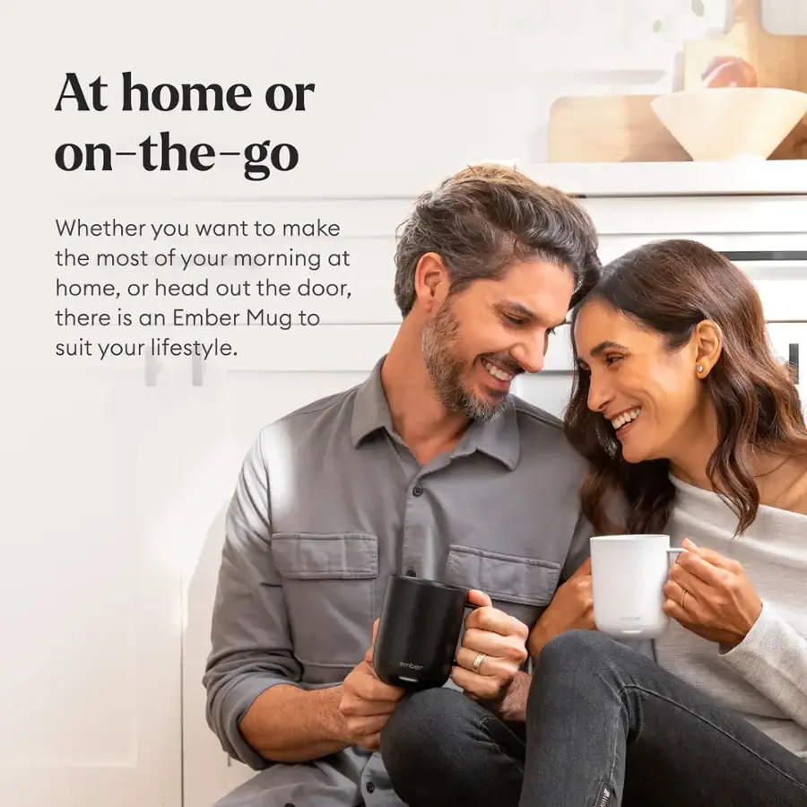 At home or on-the-go, there is an Ember Mug to suit your lifestyle. Whether you want to make the most of your morning at home or head out the door, Ember Mug is designed to keep your beverages hot or cold for an extended period.
