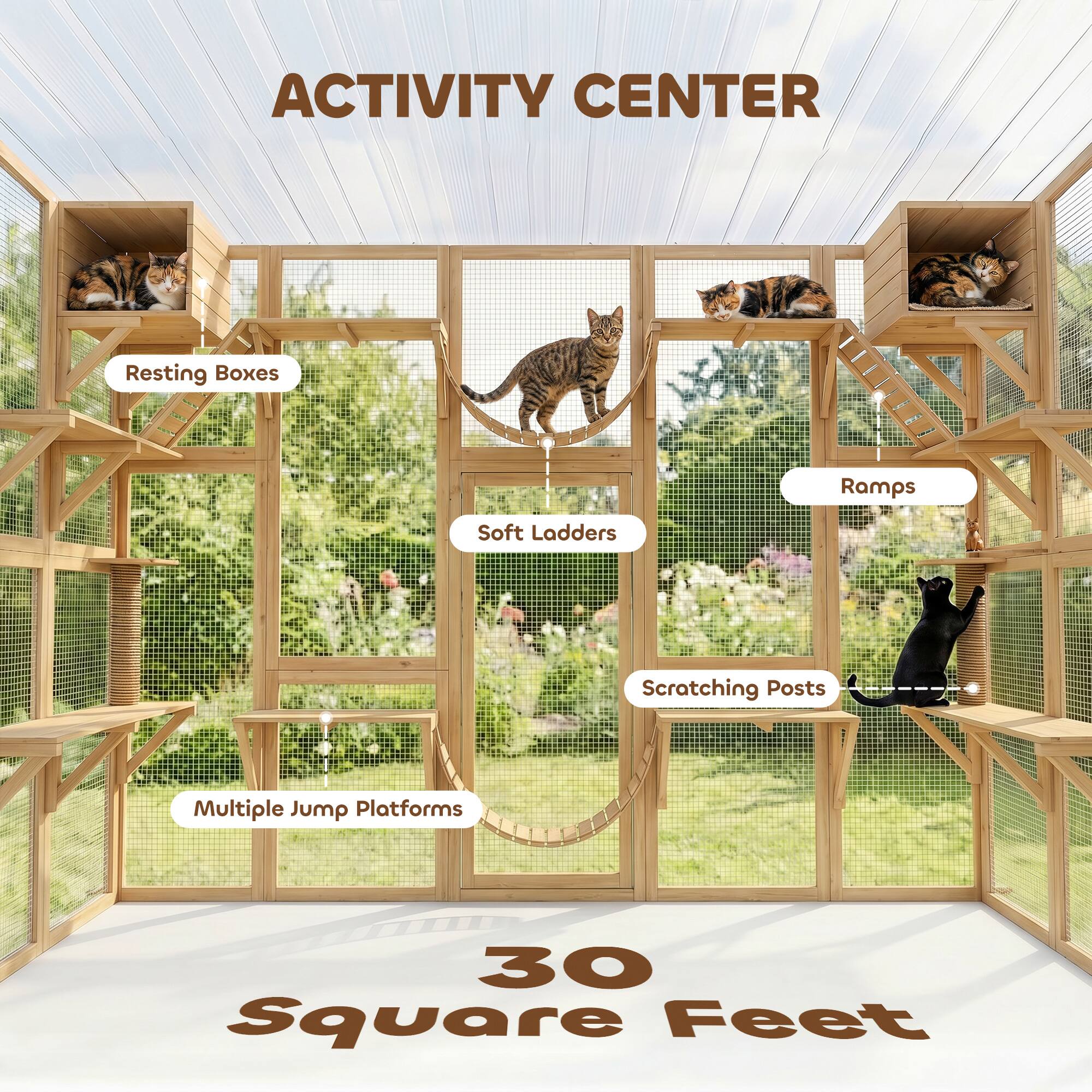 ACTIVITY CENTER  
Resting Boxes  
Ramps  
Soft Ladders  
Scratching Posts  
Multiple Jump Platforms  
30 Square Feet