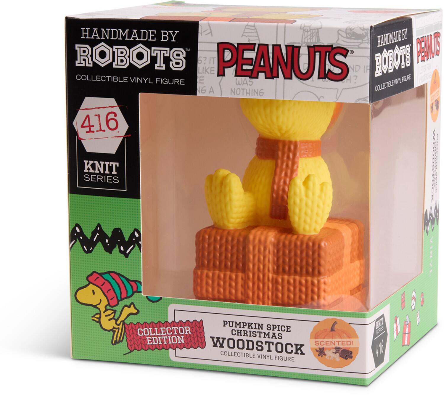 HANDMADE BY ROBOTS  
COLLECTIBLE VINYL FIGURE  
416  
KNIT SERIES  

PEANUTS  
WAS NOTHING  

COLLECTOR EDITION  

PUMPKIN SPICE CHRISTMAS  
WOODSTOCK  
SCENTED!  
COLLECTIBLE VINYL FIGURE