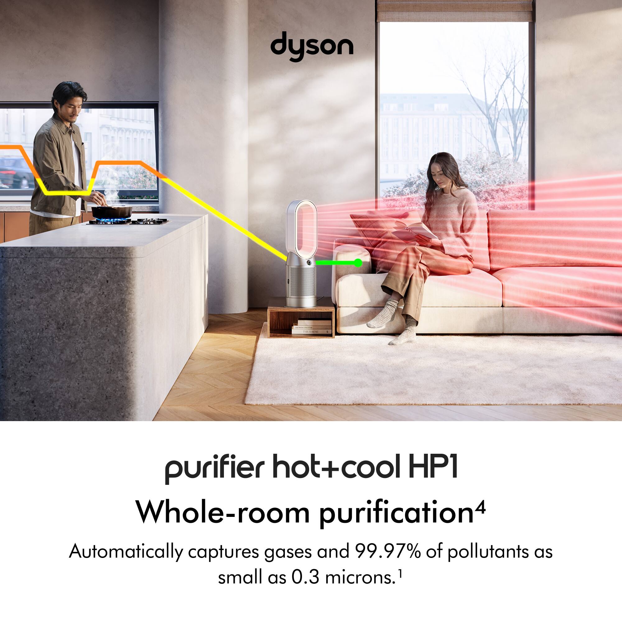 Dyson purifier hot+cool HP1 Whole-room purification. Automatically captures gases and 99.97% of pollutants as small as 0.3 microns.