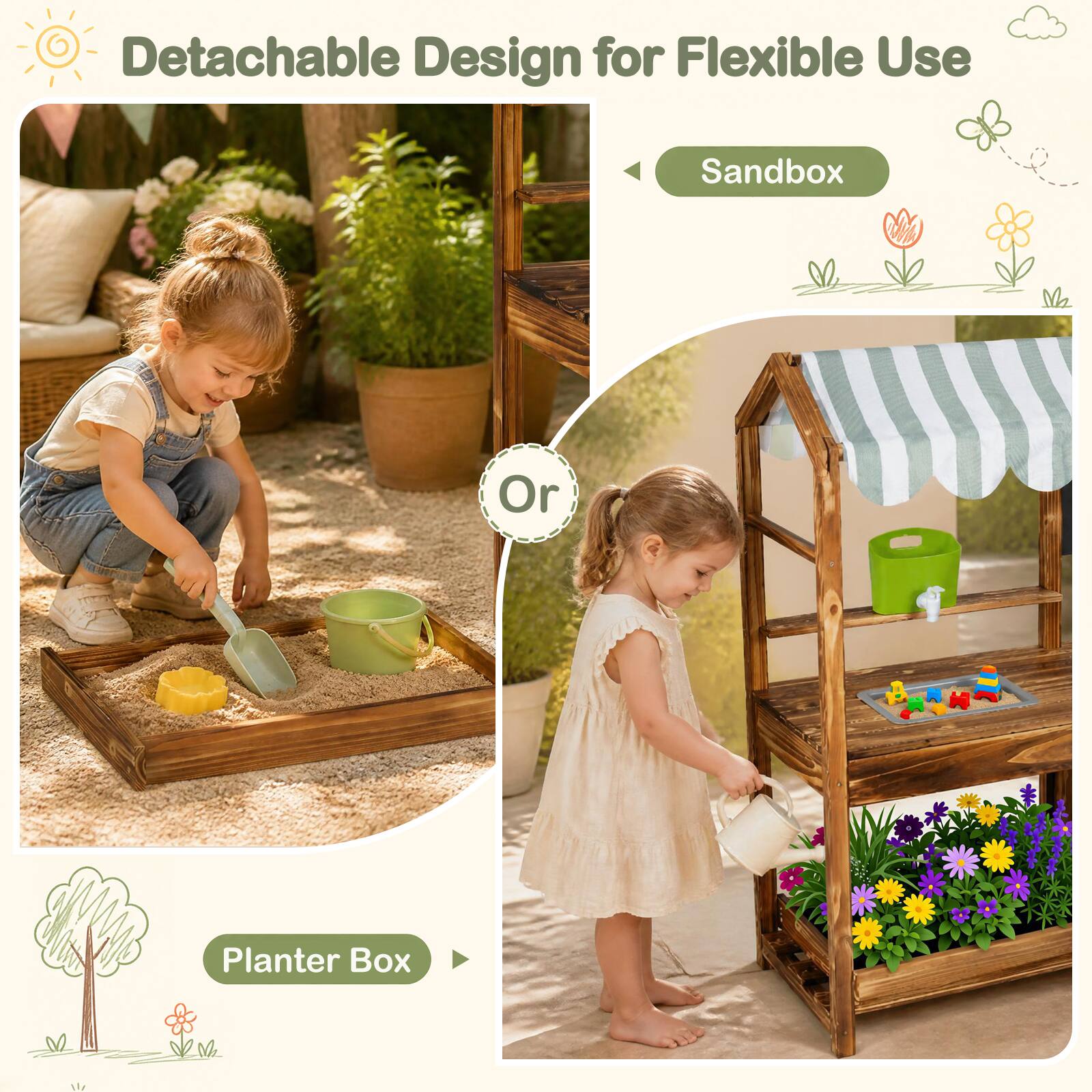 Detachable Design for Flexible Use

Sandbox

Or

Planter Box