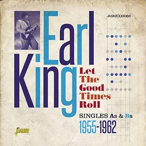 Earl King - Let the Good Times Roll:Singles As & BS 1955-1962   - COMPACT DISCS [CD] price history on PriceWatchPro