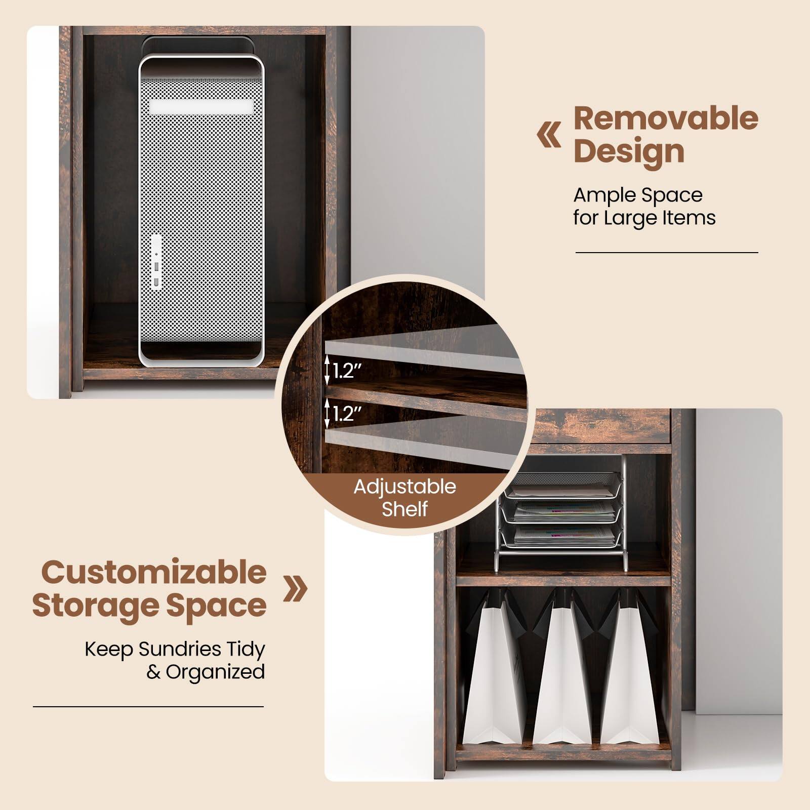 Removable Design  
Ample Space for Large Items  

1.2" Adjustable Shelf  

Customizable Storage Space  
Keep Sundries Tidy & Organized