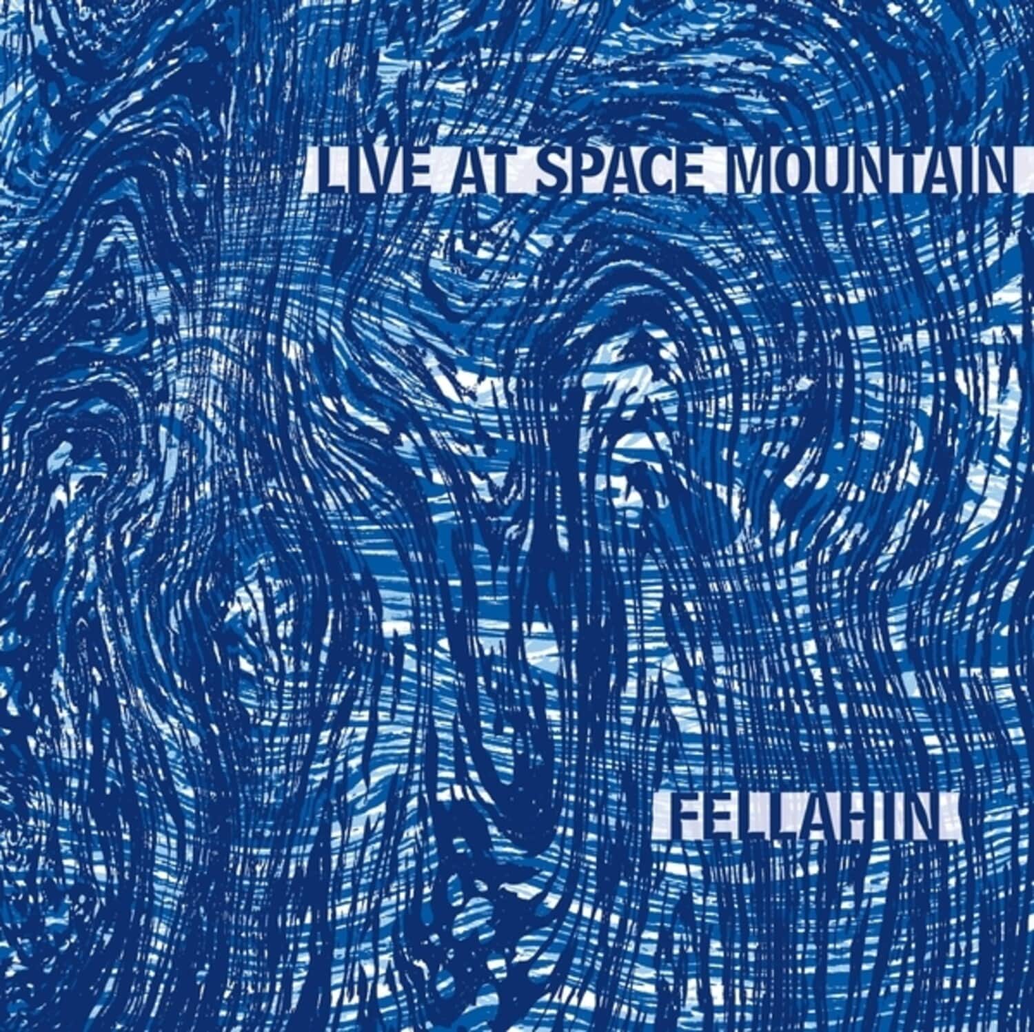 Fellahin - Live At Space Mountain   - VINYL LP price history on PriceWatchPro