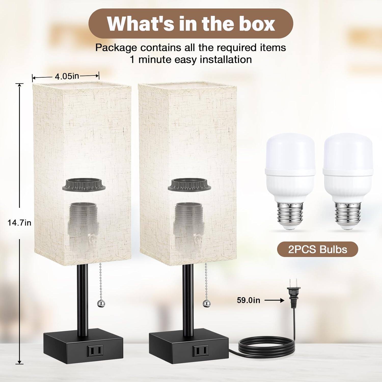 What's in the box  
Package contains all the required items  
1 minute easy installation  

4.05in  
14.7in  
2PCS Bulbs  
59.0in