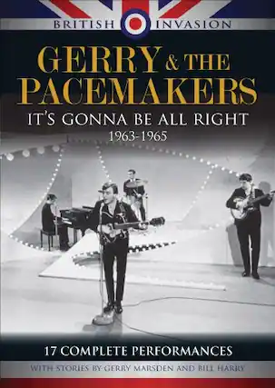 Front. Gerry & the Pacemakers - Gerry & the Pacemakers: It's Gonna Be All Right 1963-1965 - DVD.