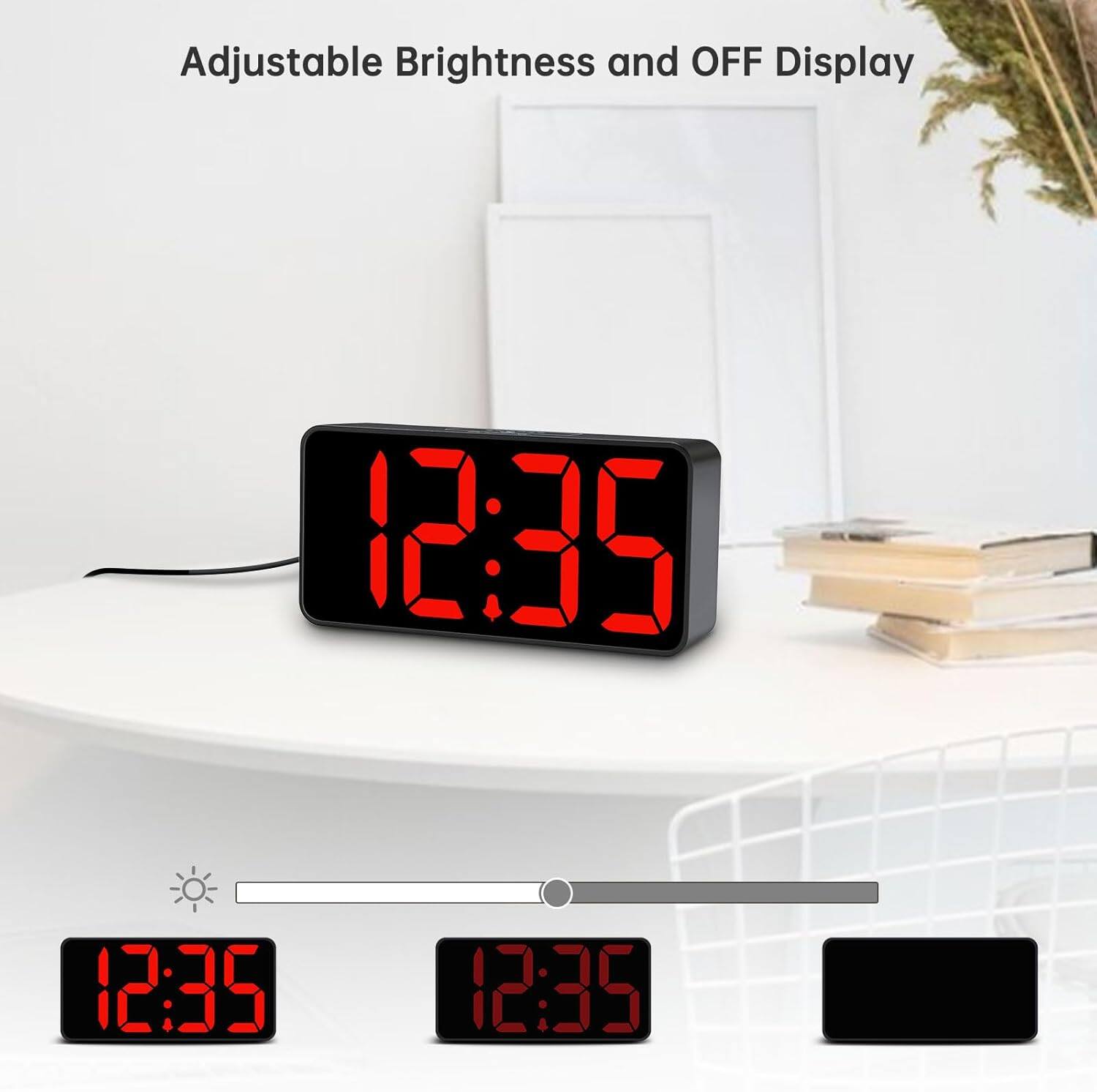 Adjustable Brightness and OFF Display  
12:35  
12:35  
12:35