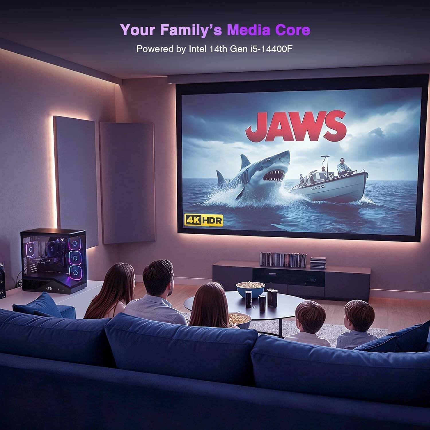 Your Family's Media Core  
Powered by Intel 14th Gen i5-14400F  
JAWS  
4K HDR