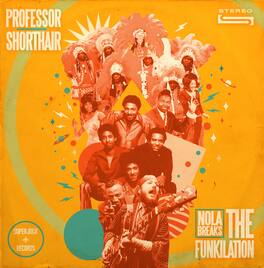 Professor Shorthair - Nola Breaks: The Funkilation - VINYL LP