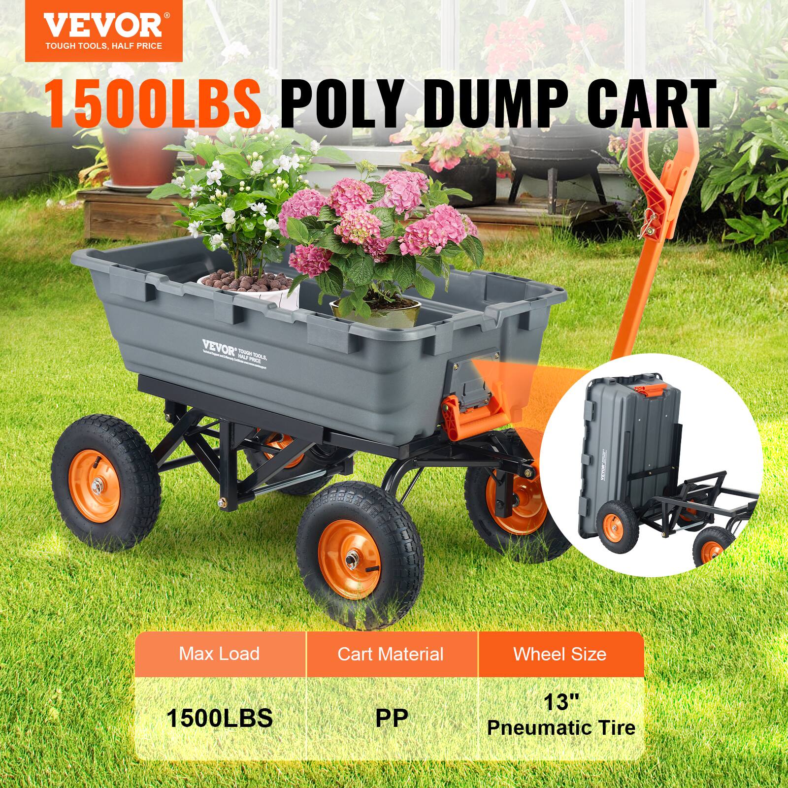 VEVOR TOUGH TOOLS, HALF PRICE 1500LBS POLY DUMP CART
VEVOR 1 - MSL N PL
Max Load: 1500LBS
Cart Material: PP
Wheel Size: 13" Pneumatic Tire
