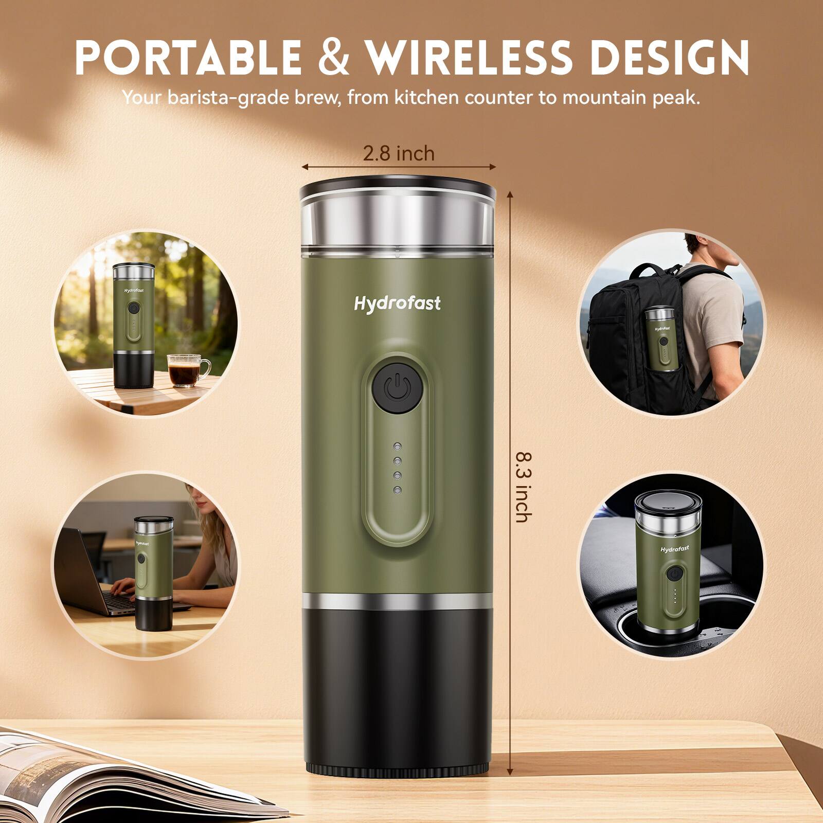 PORTABLE & WIRELESS DESIGN  
Your barista-grade brew, from kitchen counter to mountain peak.  

2.8 inch  
8.3 inch