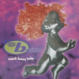 Brainiac - Smack Bunny Baby - VINYL LP