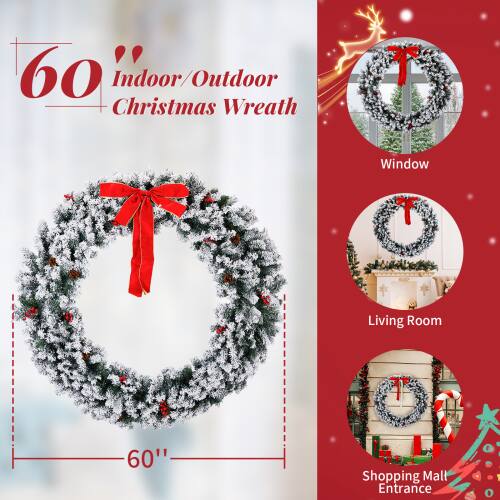 60" Indoor/Outdoor Christmas Wreath

Window  
Living Room  
Shopping Mall Entrance