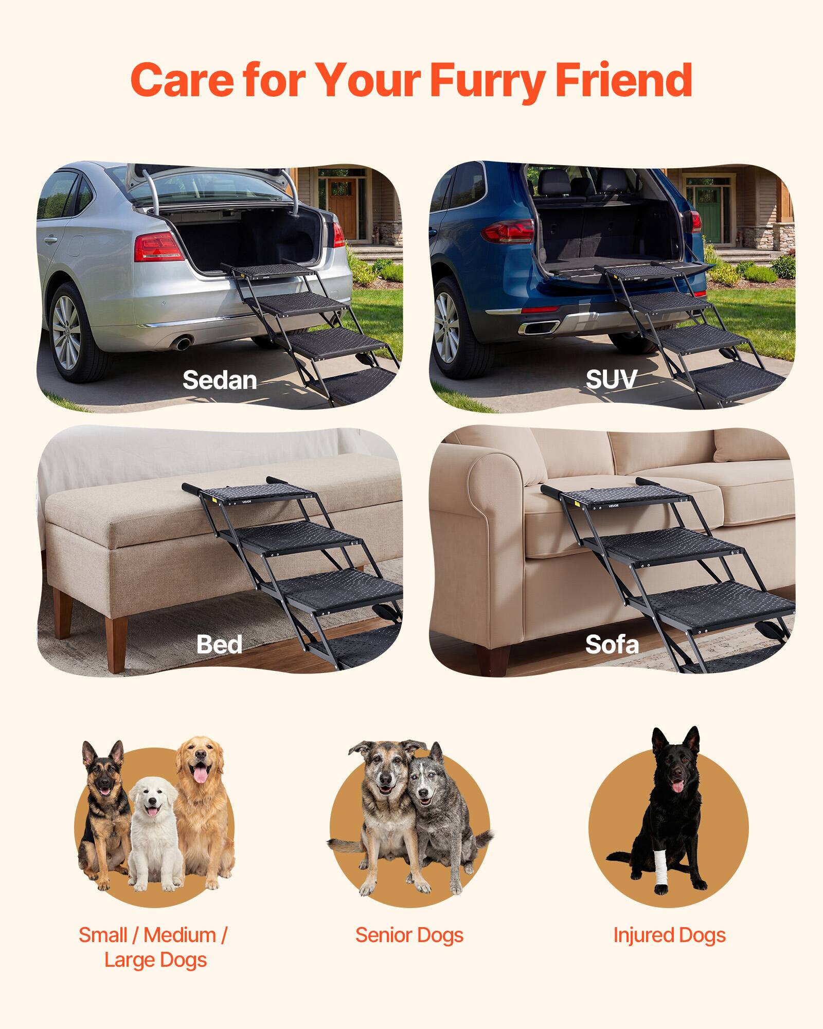 Care for Your Furry Friend

Sedan  
SUV  
Bed  
Sofa  

Small / Medium / Large Dogs  
Senior Dogs  
Injured Dogs