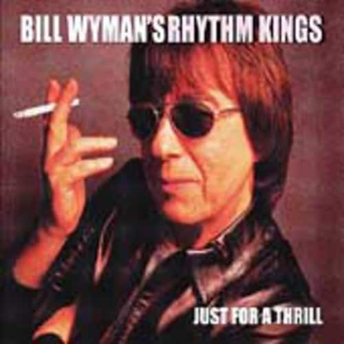 Bill Wyman - Just For Thrill   - COMPACT DISCS [CD] price history on PriceWatchPro