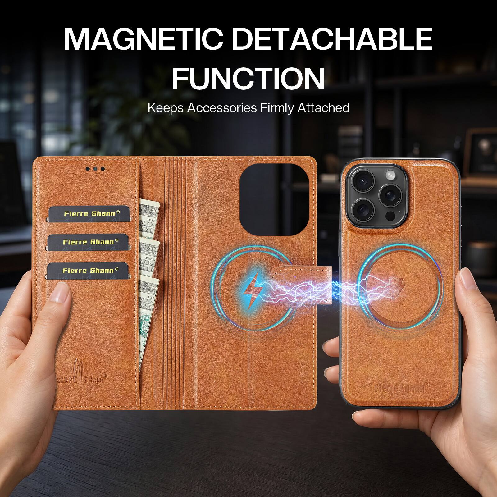 MAGNETIC DETACHABLE FUNCTION  
Keeps Accessories Firmly Attached  

Fierre Shann  
Fierre Shann 4 4  
Fierre Shann  
Fierre Shann