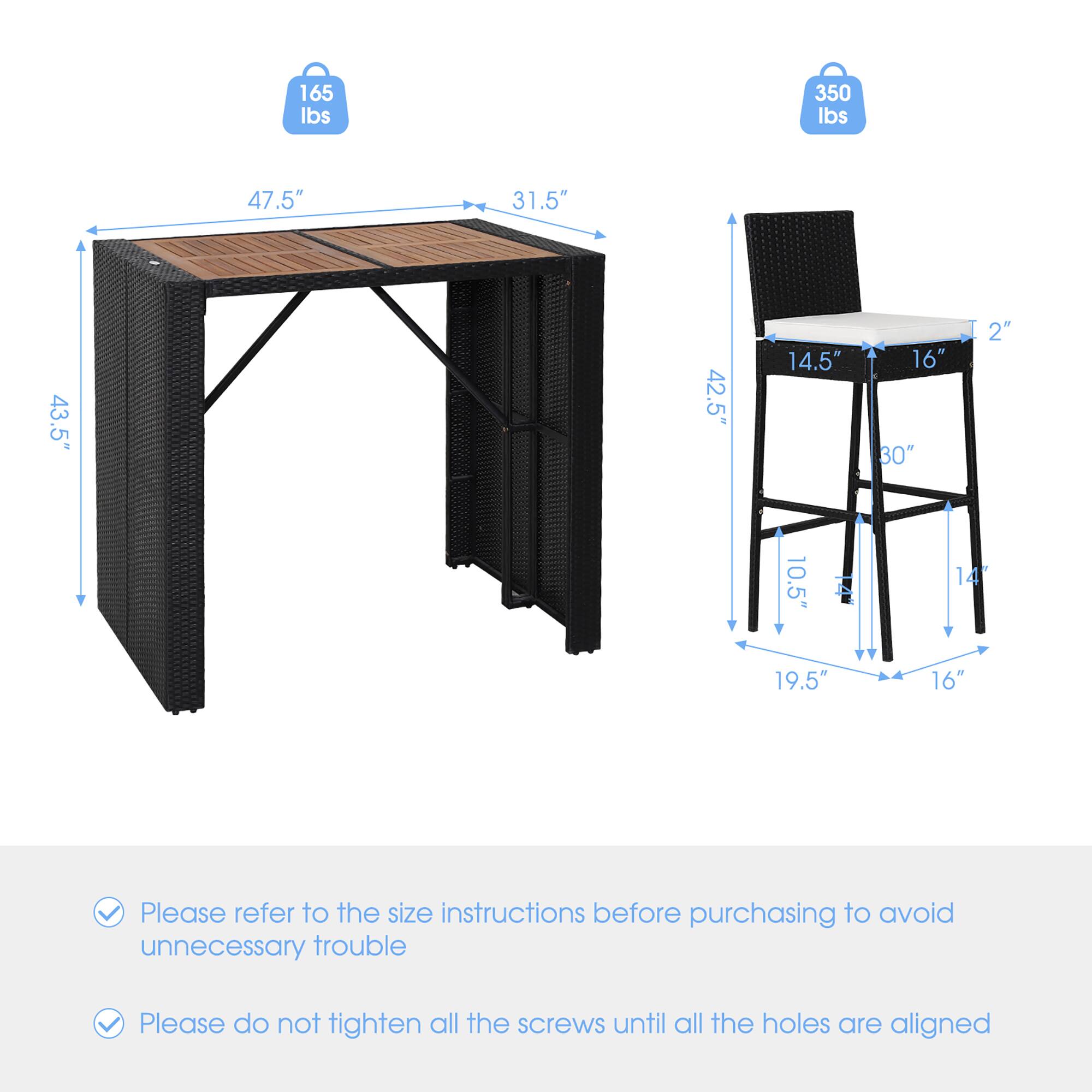 165 lbs  
350 lbs  
47.5"  
31.5"  
43.5"  
42.5"  
14.5"  
16"  
30"  
2"  
10.5"  
14"  
19.5"  
16"  

Please refer to the size instructions before purchasing to avoid unnecessary trouble.  
Please do not tighten all the screws until all the holes are aligned.