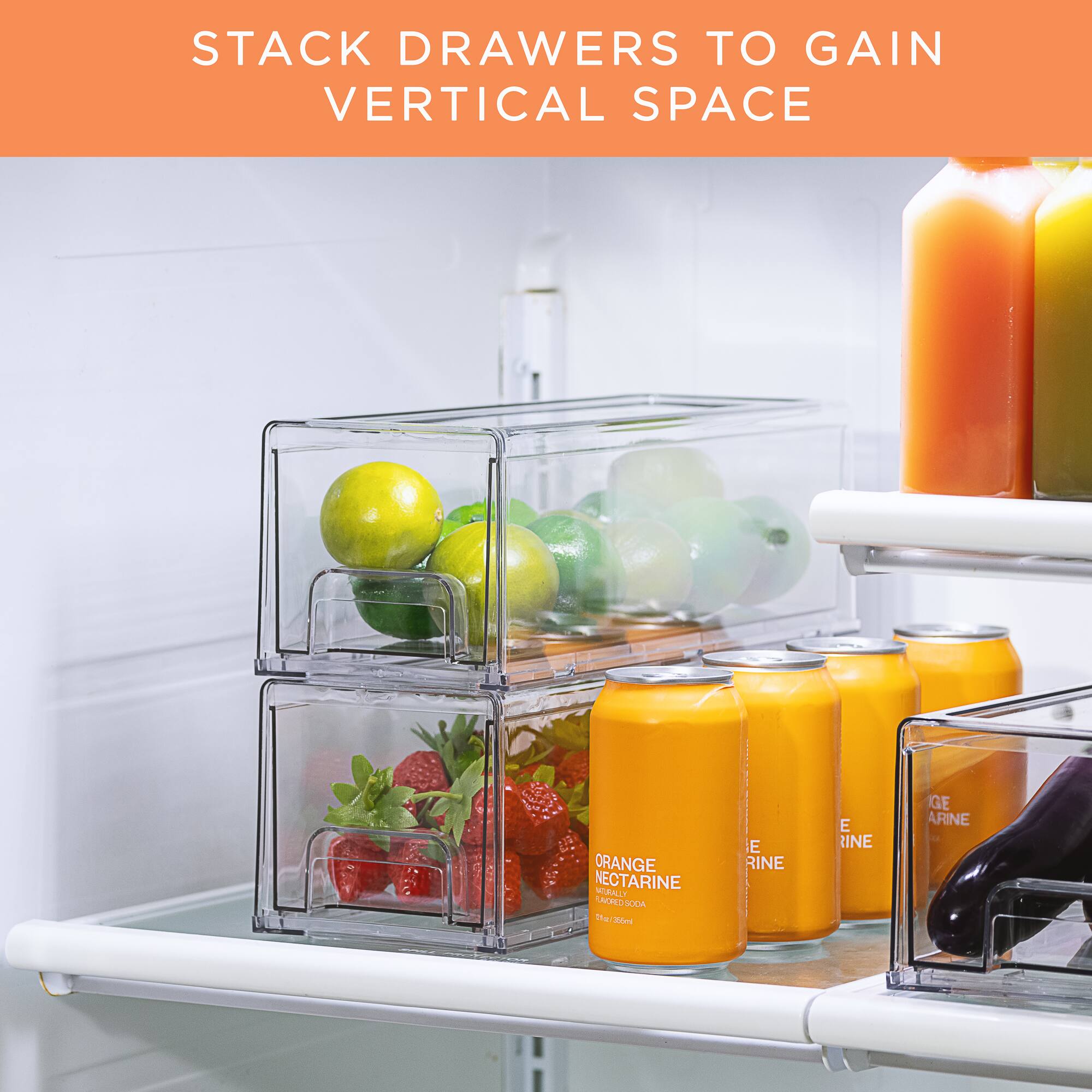STACK DRAWERS TO GAIN VERTICAL SPACE

ORANGE NECTARINE
100% FRUIT JUICE
12 FL OZ (355 mL)