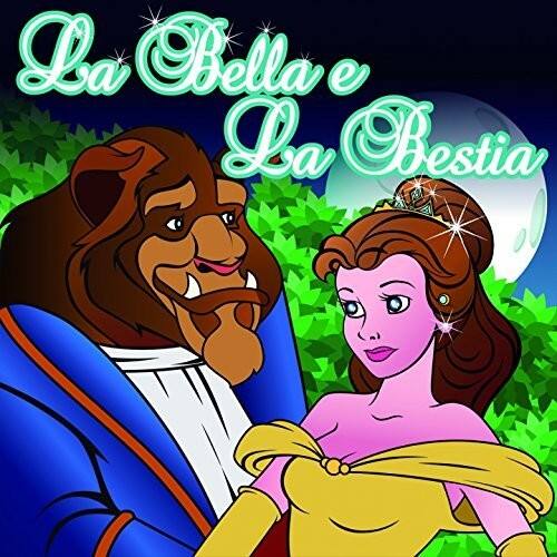 La Bella e La Bestia