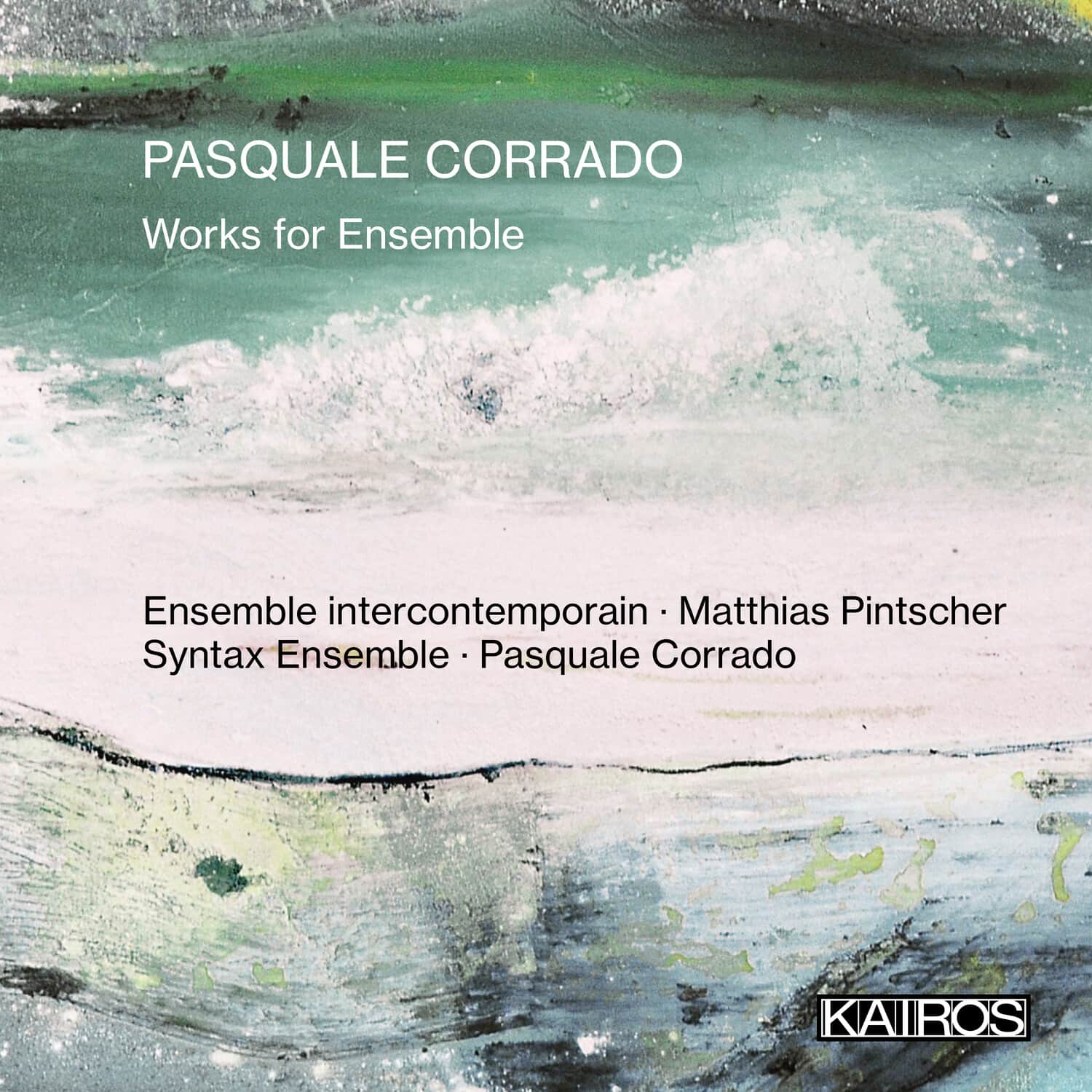 Pasquale Corrado - Works For Ensemble  - COMPACT DISCS