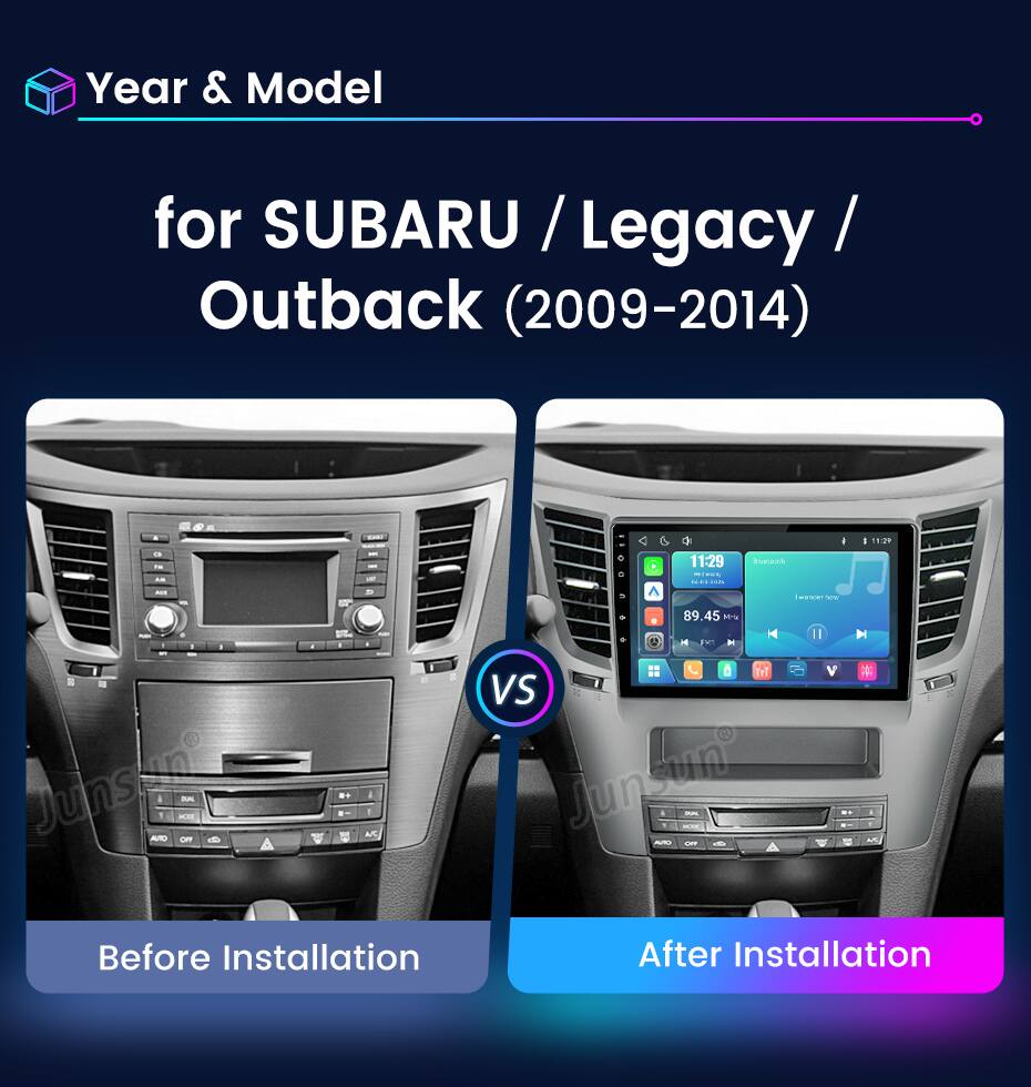 Year & Model  
for SUBARU / Legacy / Outback (2009-2014)  

Before Installation  
After Installation