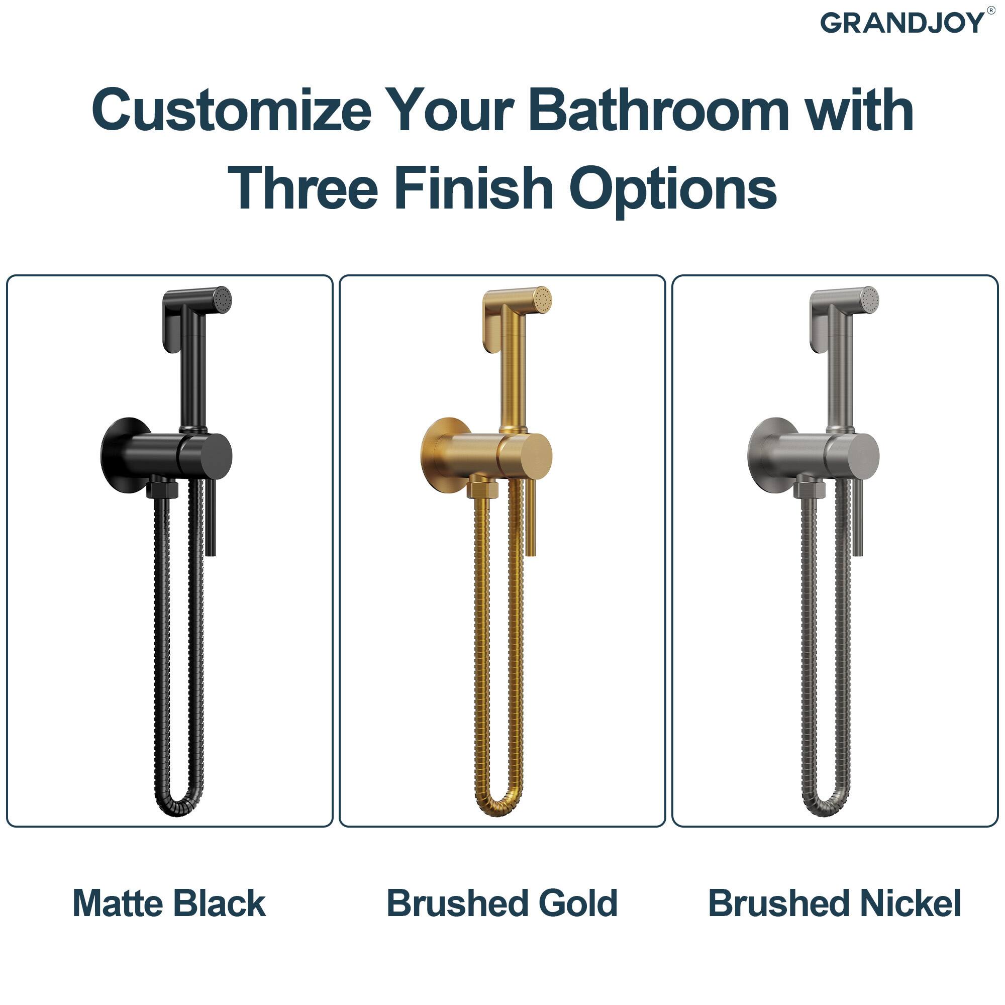 GRANDJOY Customize Your Bathroom with Three Finish Options  
Matte Black  
Brushed Gold  
Brushed Nickel