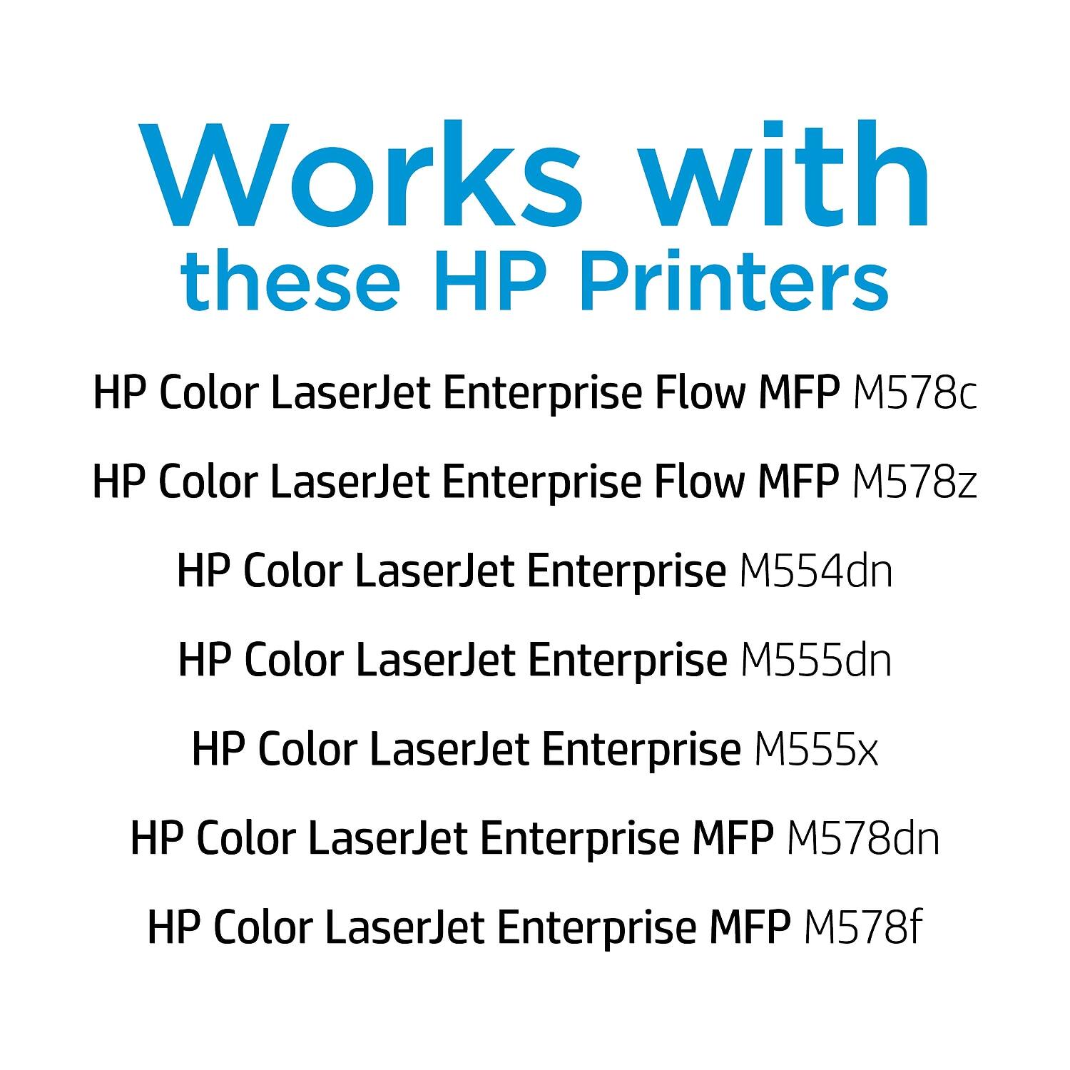 Works with these HP Printers

- HP Color LaserJet Enterprise Flow MFP M578c
- HP Color LaserJet Enterprise Flow MFP M578z
- HP Color LaserJet Enterprise M554dn
- HP Color LaserJet Enterprise M555dn
- HP Color LaserJet Enterprise M555x
- HP Color LaserJet Enterprise MFP M578dn
- HP Color LaserJet Enterprise MFP M578f