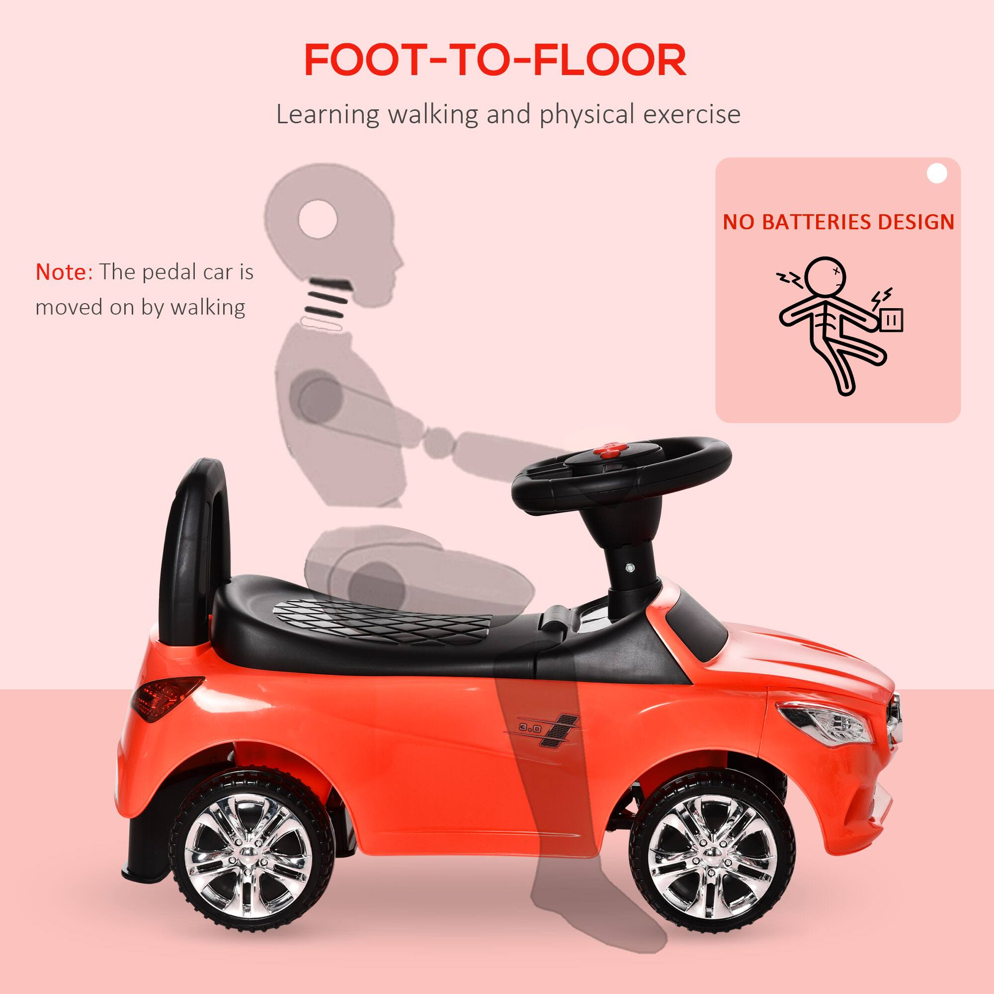 FOOT-TO-FLOOR  
Learning walking and physical exercise  

Note: The pedal car is moved on by walking  

NO BATTERIES DESIGN