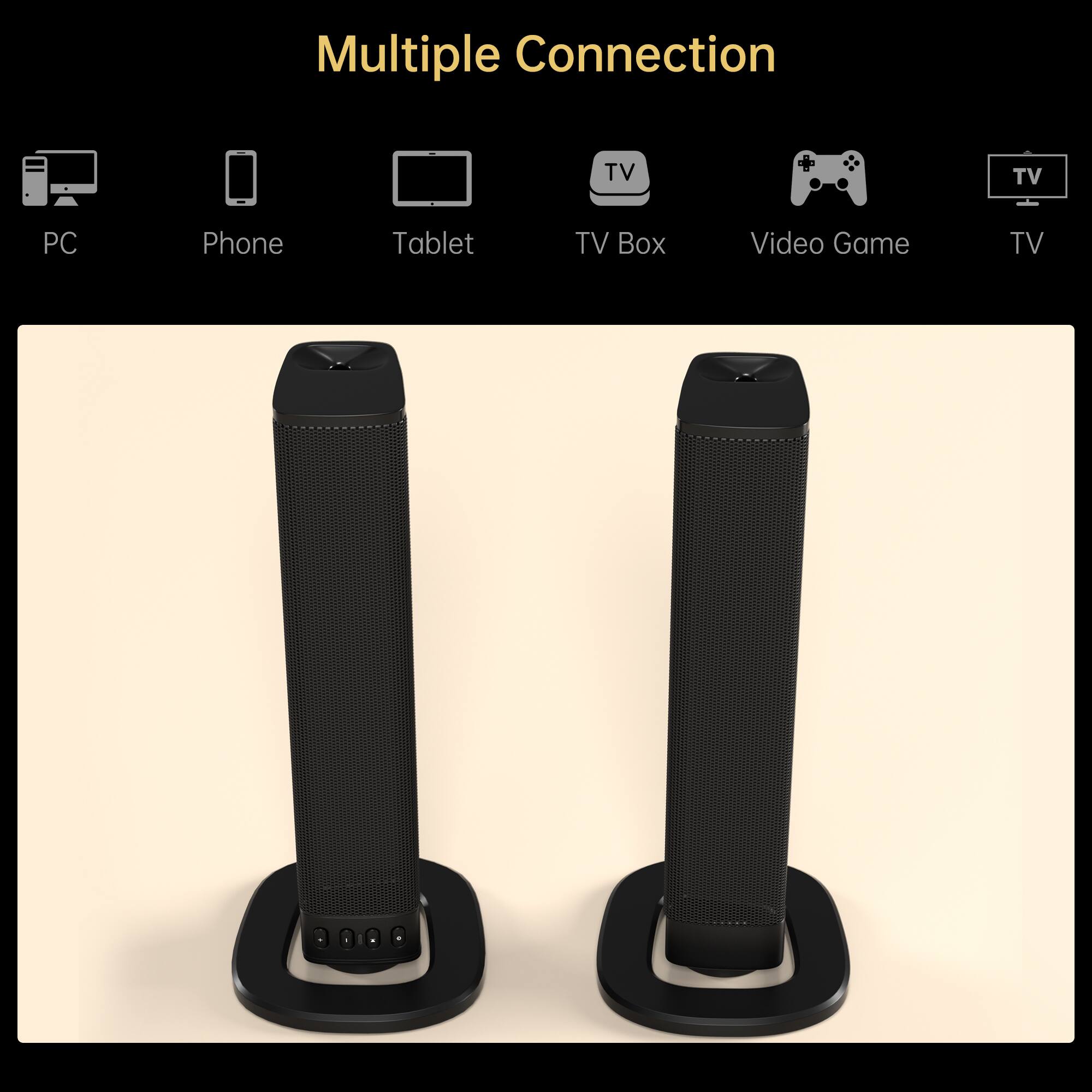 Multiple Connection

- PC
- Phone
- Tablet
- TV Box
- Video Game
- TV