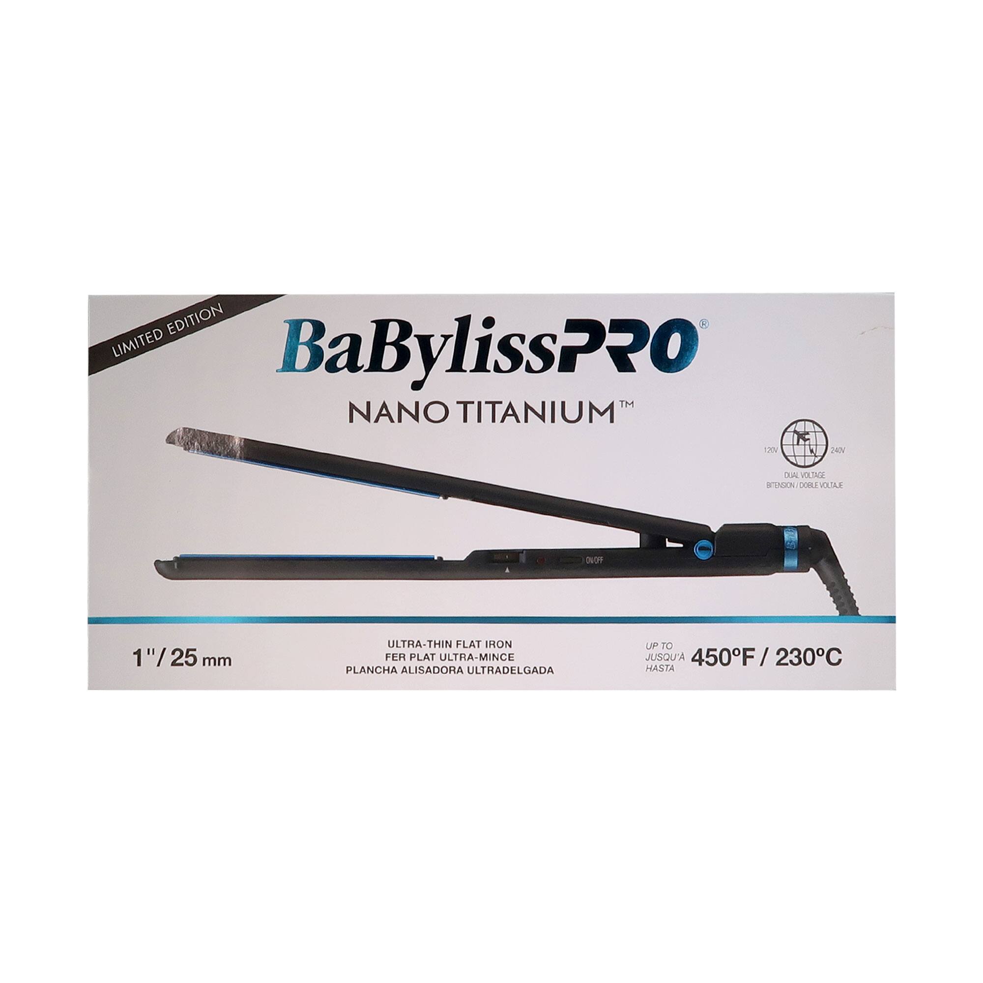 LIMITED EDITION  
BaBylissPRO  
NANO TITANIUM™  

1" / 25 mm  

ULTRA-THIN FLAT IRON  
FER PLAT ULTRA-MINCE  
PLANCHAS ALISADORA ULTRADELGADA  

UP TO 450°F / 230°C  
JUSQU'A 450°F / 230°C  
HASTA 450°F / 230°C  

DUAL VOLTAGE  
BATTERIE / DOUBLE VOLTAGGIO  
BATTERIE / DOBLE VOLTAJE
