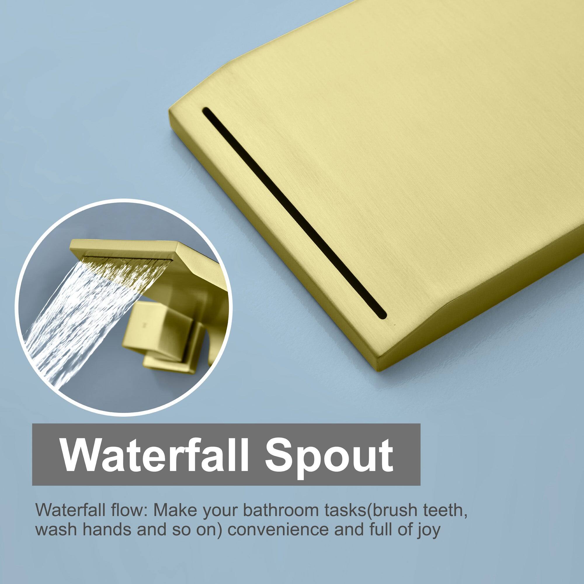 Waterfall Spout

Waterfall flow: Make your bathroom tasks (brush teeth, wash hands and so on) convenient and full of joy