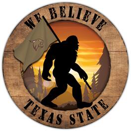 Fan Creations - Texas State Bobcats 12'' We Believe Bigfoot Circle Sign - Multicolor