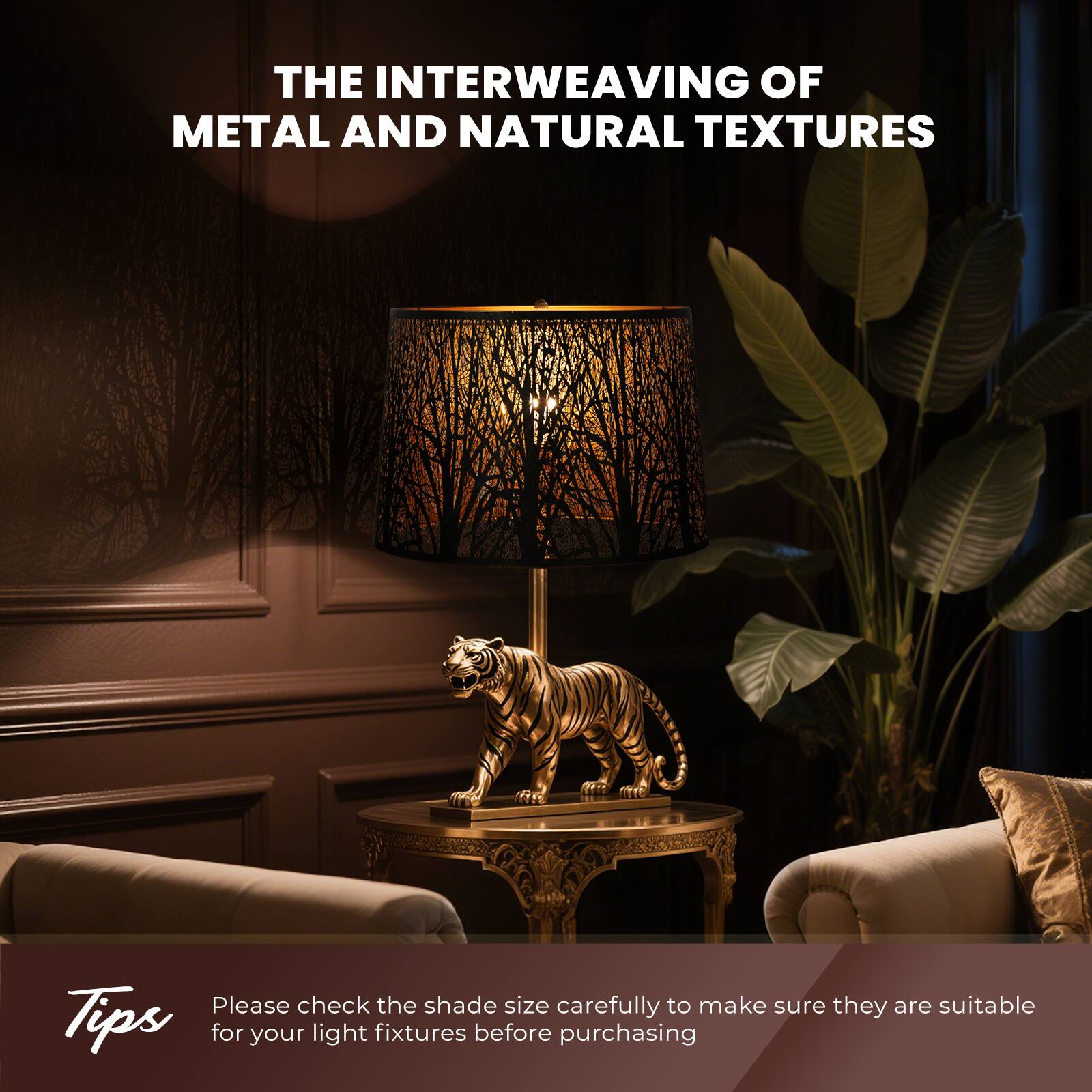 THE INTERWEAVING OF METAL AND NATURAL TEXTURES

Tips: Please check the shade size carefully to make sure they are suitable for your light fixtures before purchasing