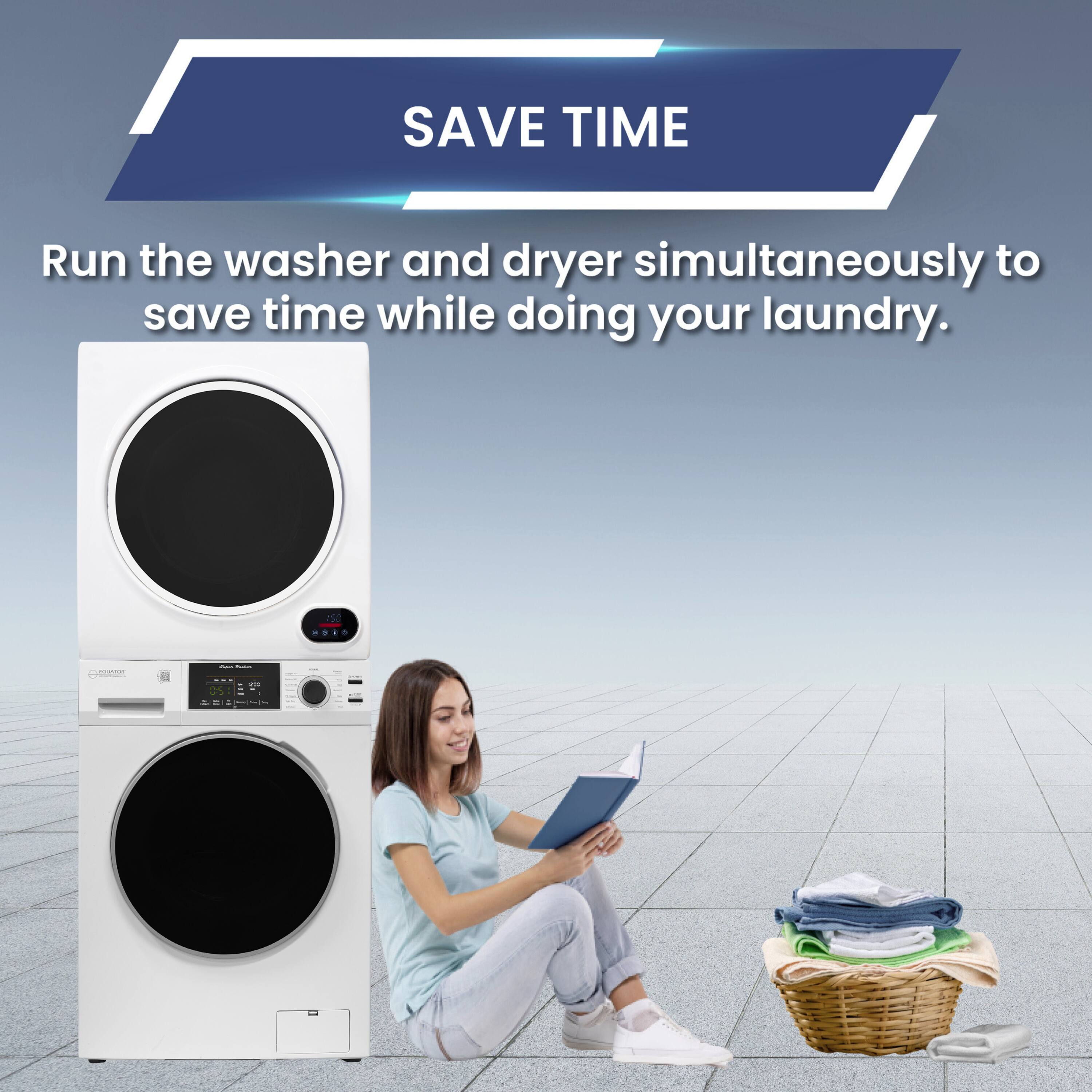 SAVE TIME

Run the washer and dryer simultaneously to save time while doing your laundry.