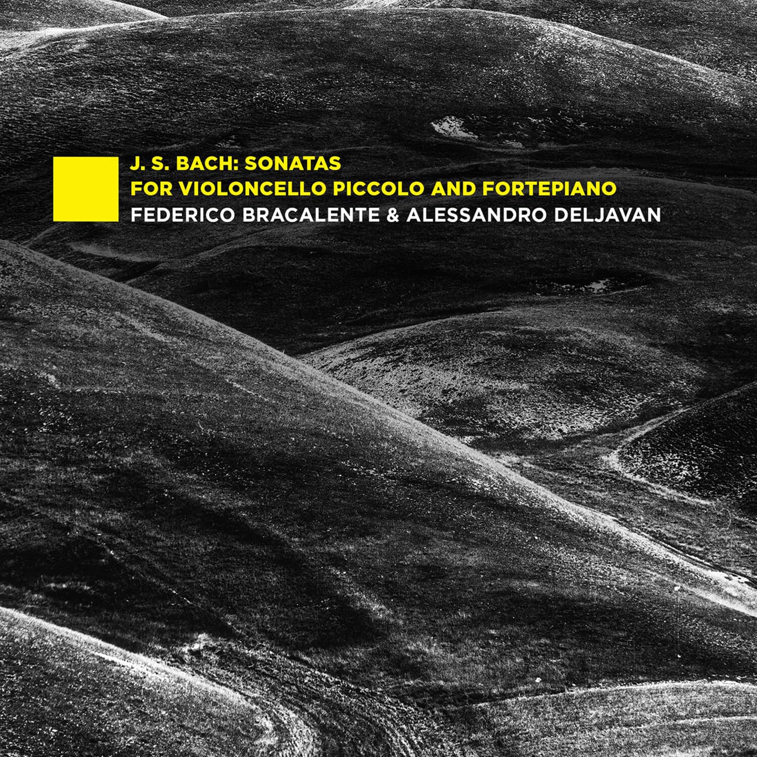 Federico Bracalente - J.S. Bach: Sonatas for Violoncello Piccolo & Fortepiano  - COMPACT DISCS