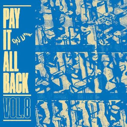 PAY IT ALL BACK VOL. 8