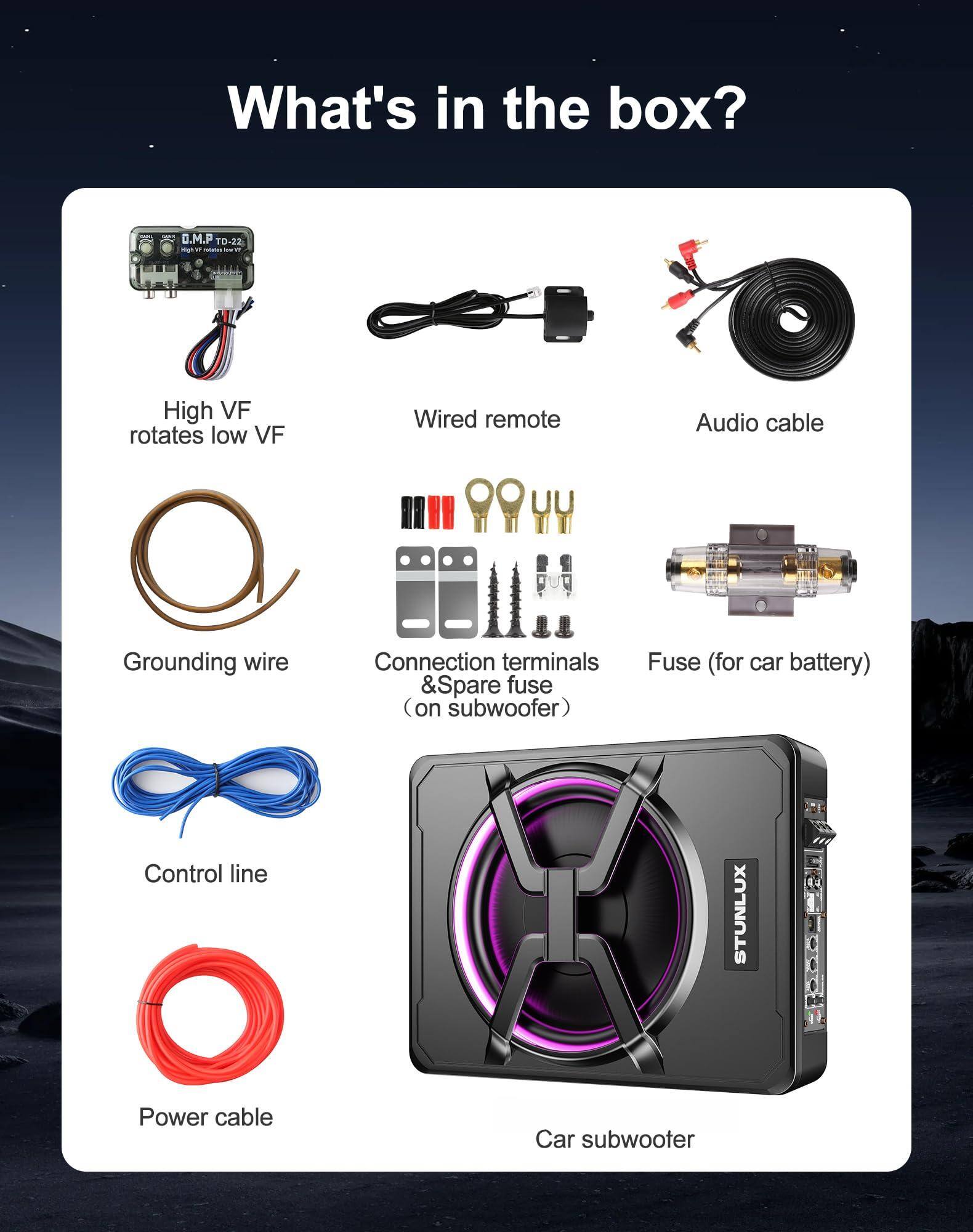 What's in the box?

- High VF rotates low VF
- Wired remote
- Audio cable
- Grounding wire
- Connection terminals & Spare fuse (on subwoofer)
- Fuse (for car battery)
- Control line
- Power cable
- Car subwoofer